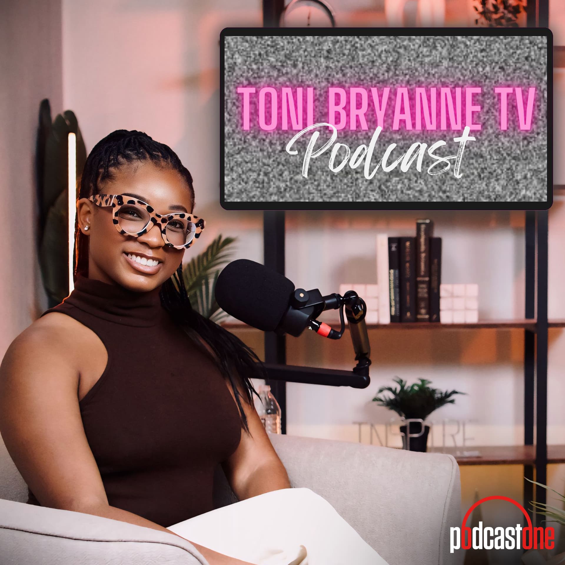 Toni Bryanne TV Podcast - Podcasts