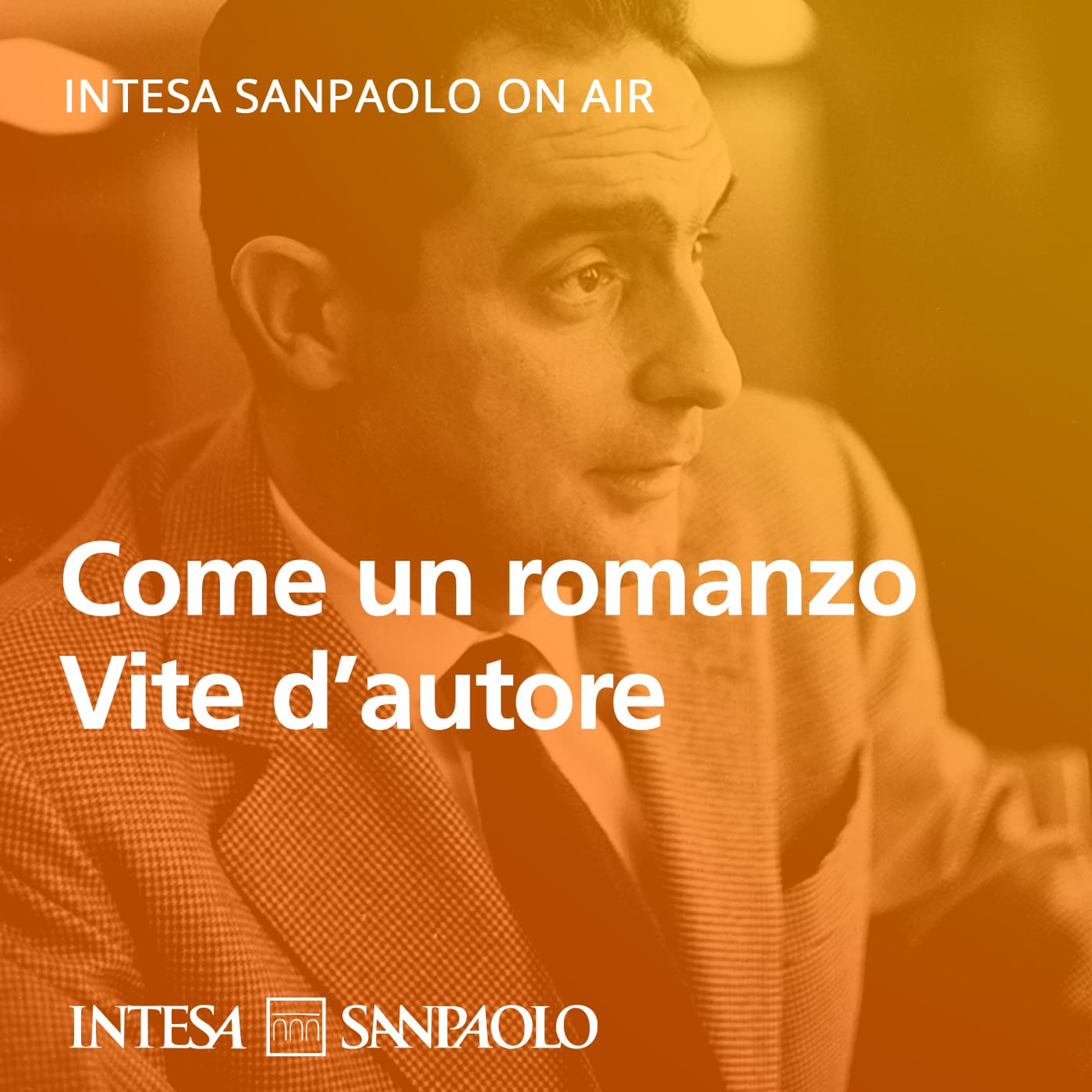 Come un romanzo. Vite d’autore - Intesa Sanpaolo On Air - Podcasts