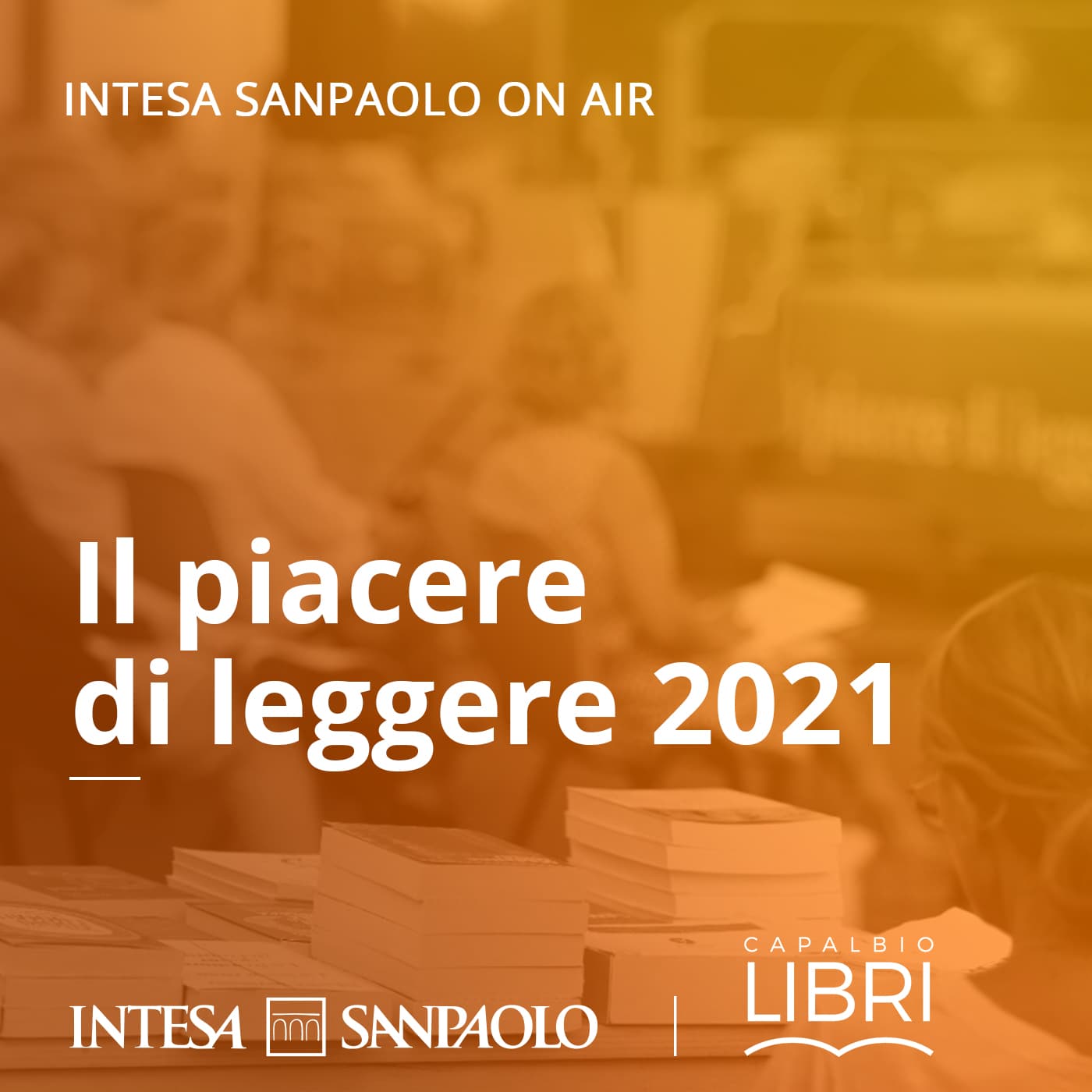 Il piacere di leggere 2021 - Intesa Sanpaolo On Air - Podcasts