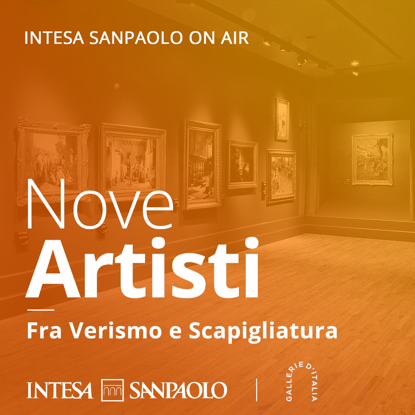Nove Artisti. Fra Verismo e Scapigliatura - Intesa Sanpaolo On Air - Podcasts