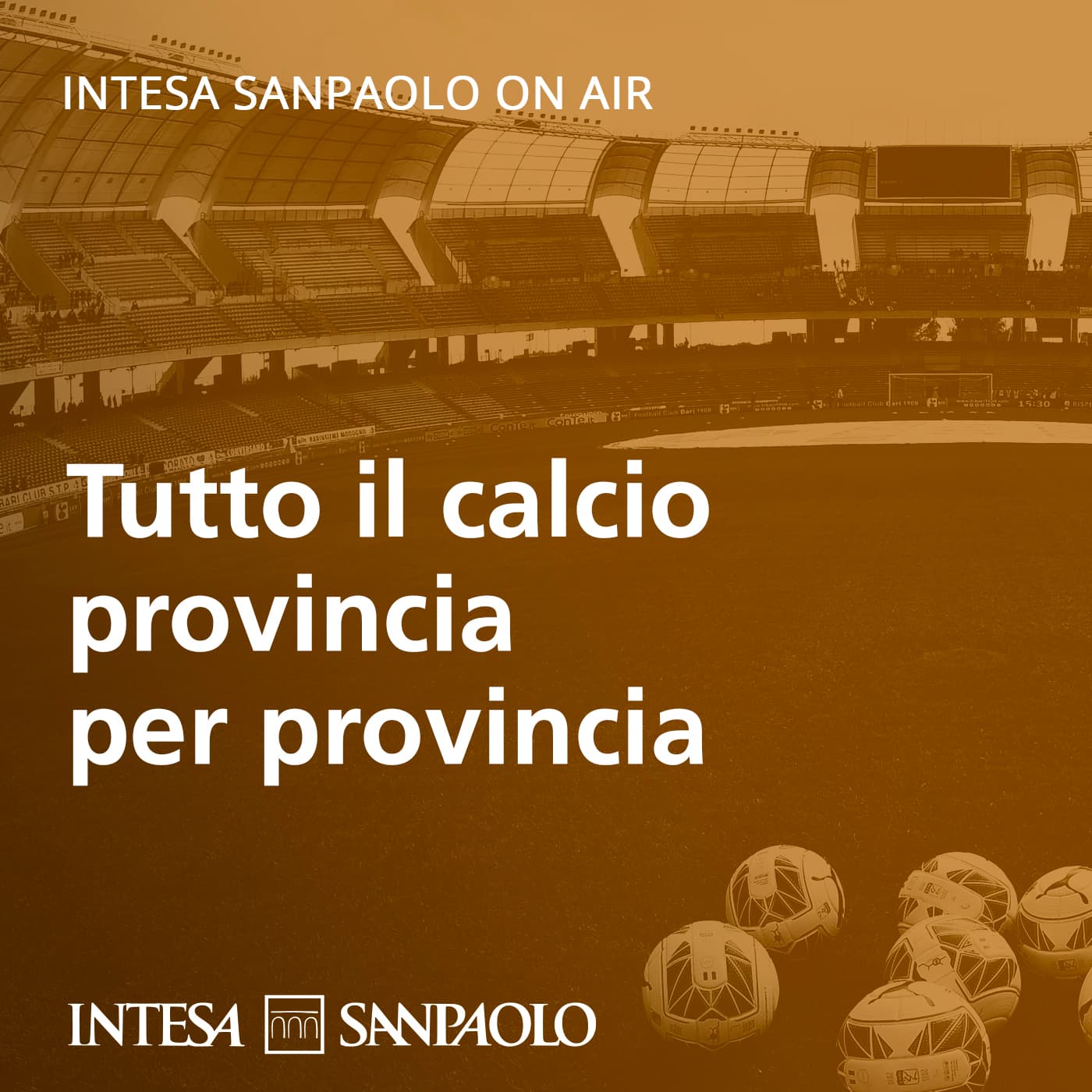 Tutto il calcio provincia per provincia - Intesa Sanpaolo On Air - Podcasts