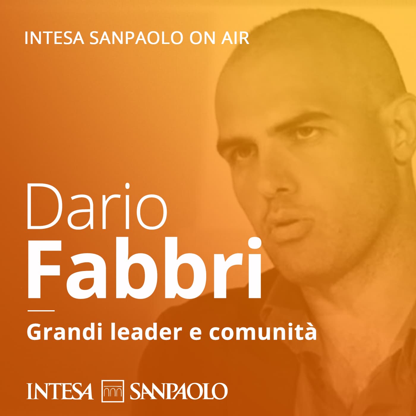 Grandi leader e comunità - Intesa Sanpaolo On Air - Podcasts