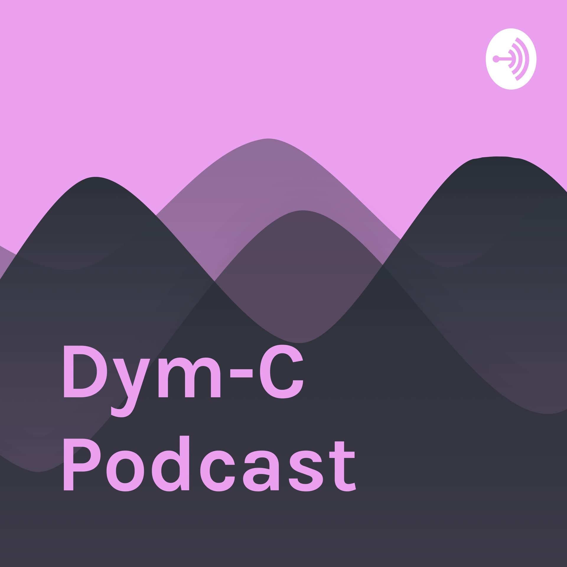 Dym-C Podcast - Podcasts