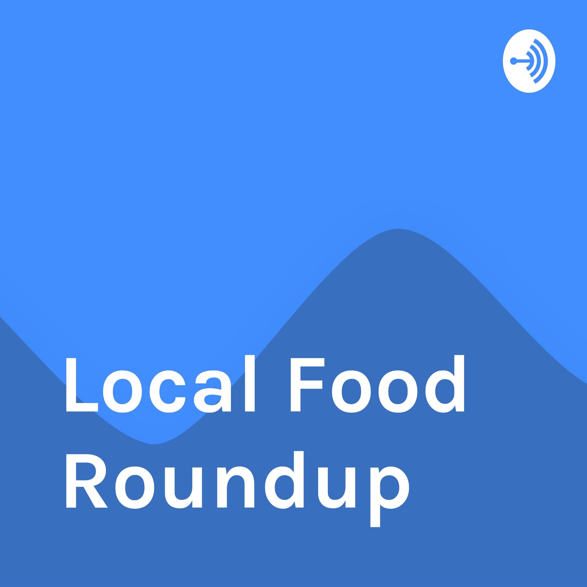 Local Roundup - Podcasts