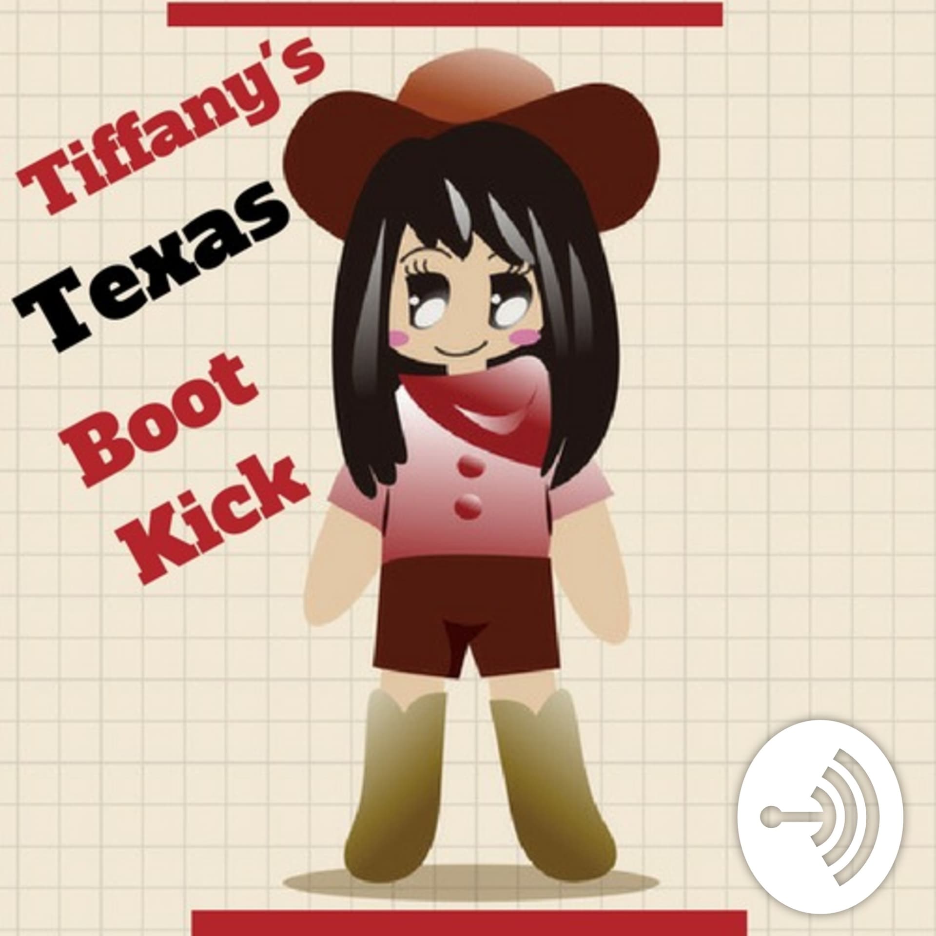 Tiffany's Texas Boot Kick - Podcasts