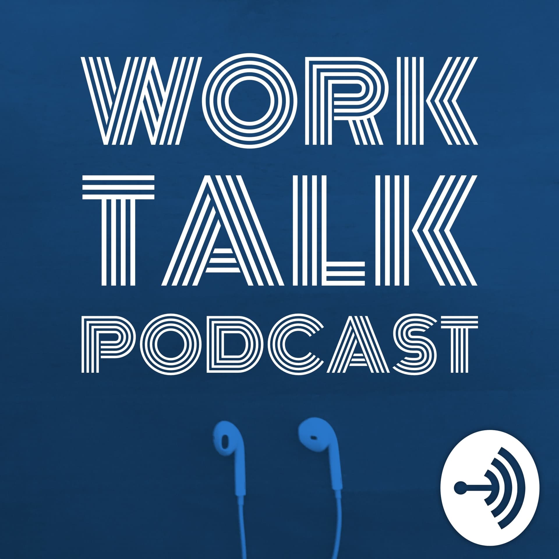 Work Talk Podcast - Podcasts