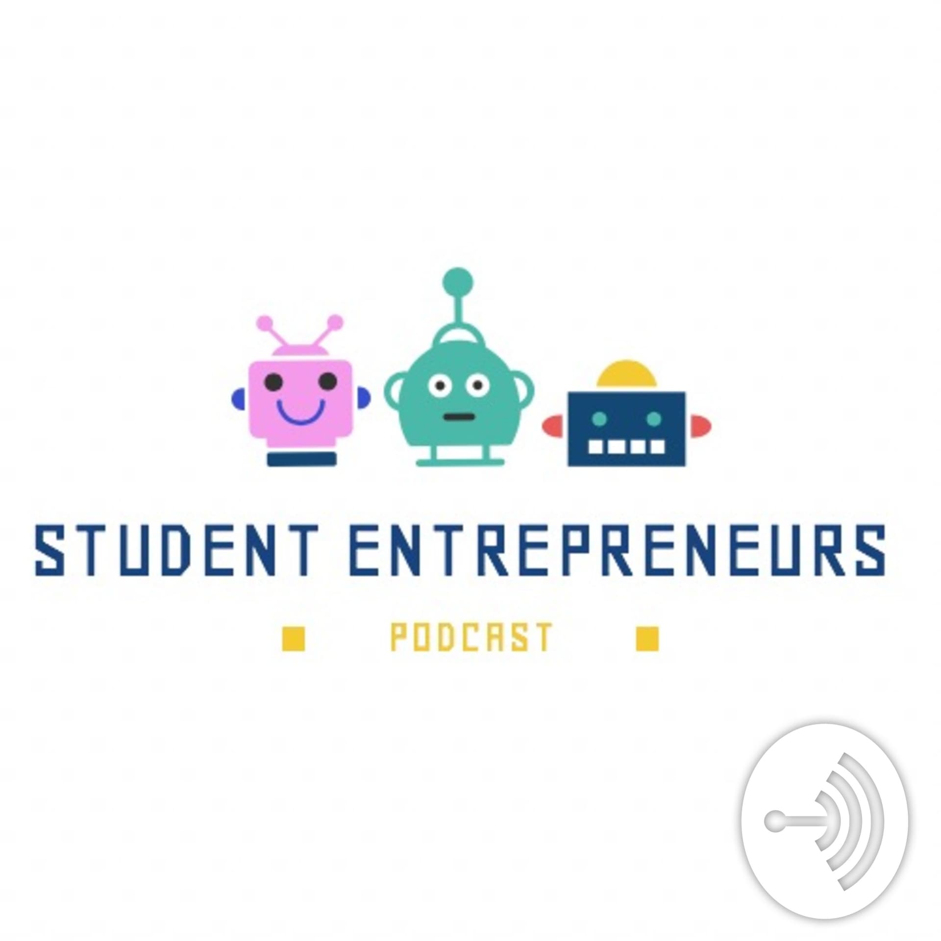 The Student of Entrepreneurship - Podcasts