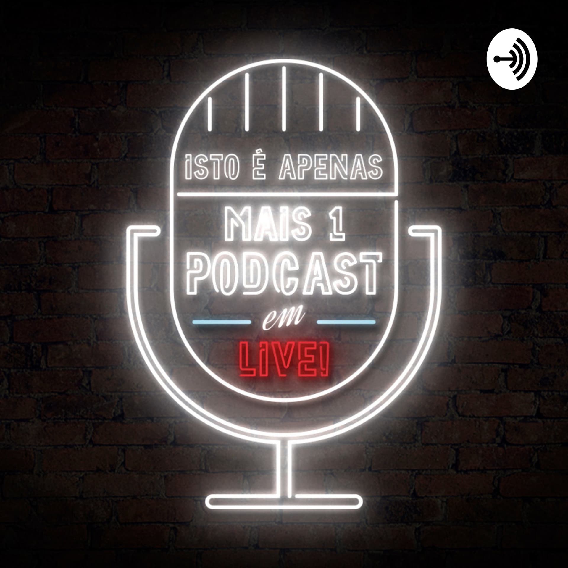 Isto é Apenas Mais Um Podcast... em Live - Podcasts