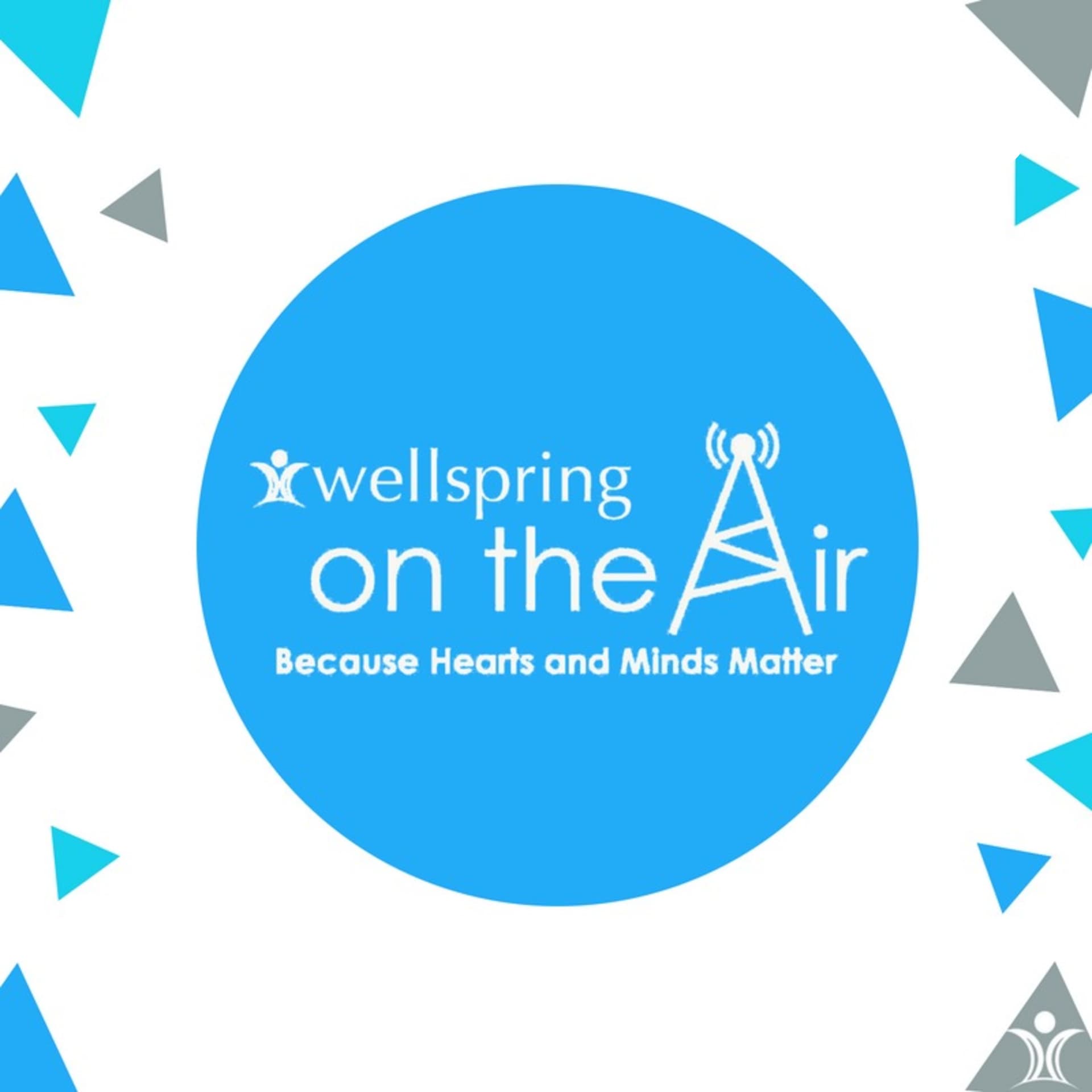 Wellspring on the Air - Podcasts