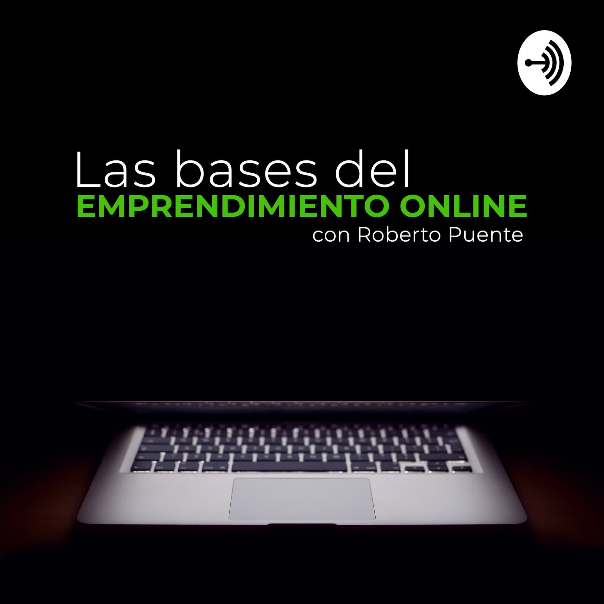 Las bases del emprendimiento - Podcasts