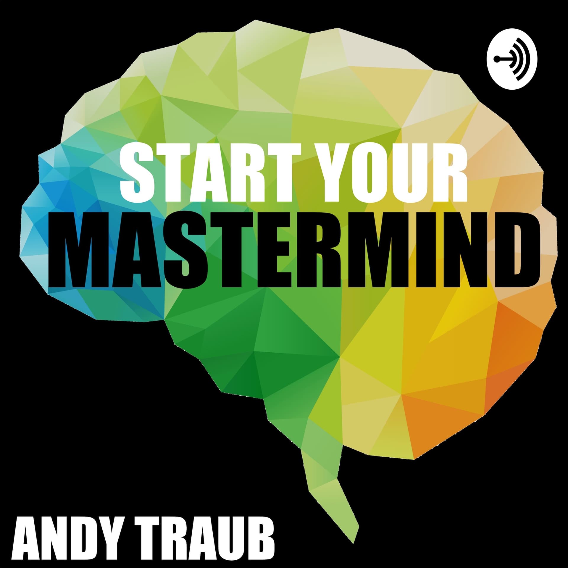 Start Your Mastermind Show - Podcasts