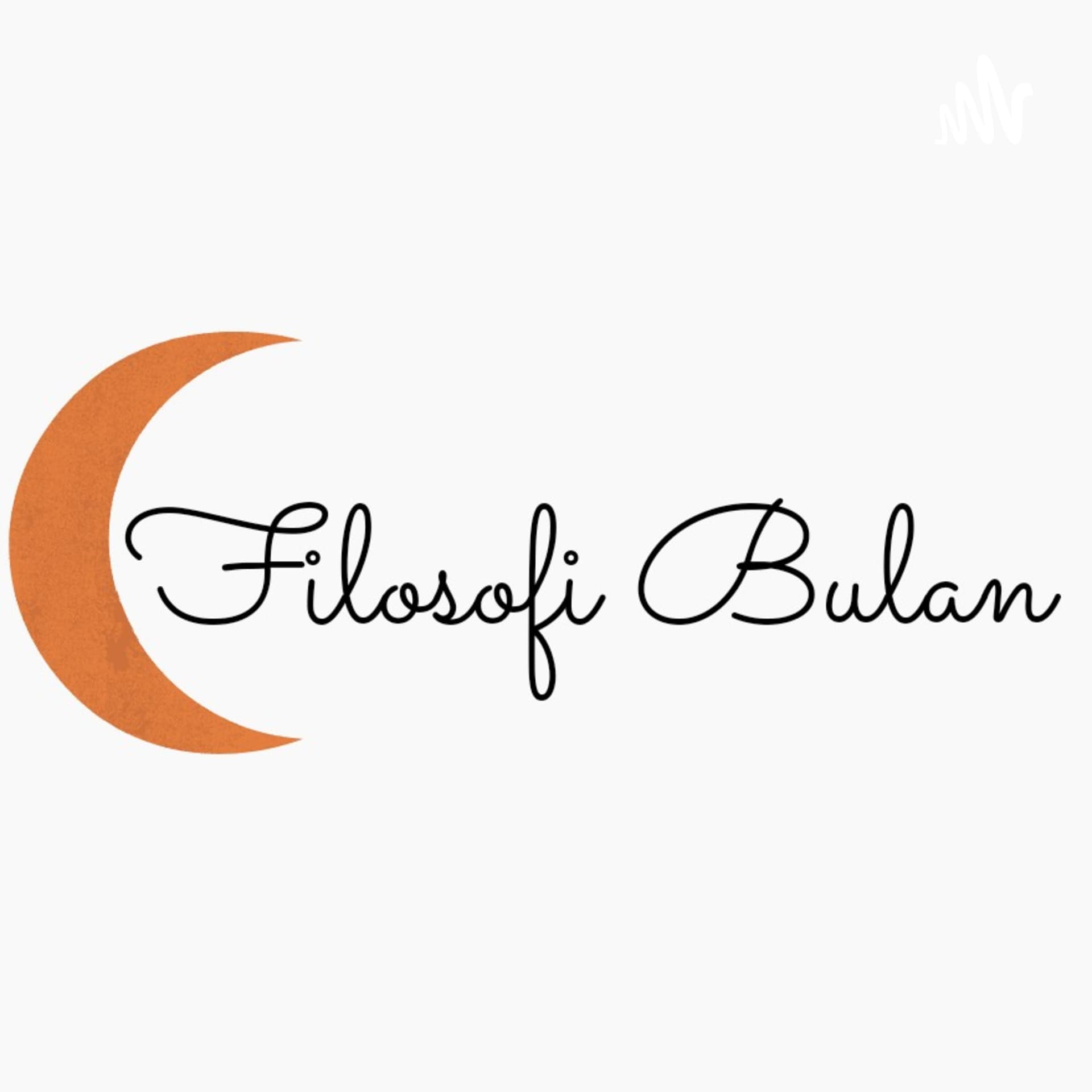 Filosofi Bulan - Podcasts