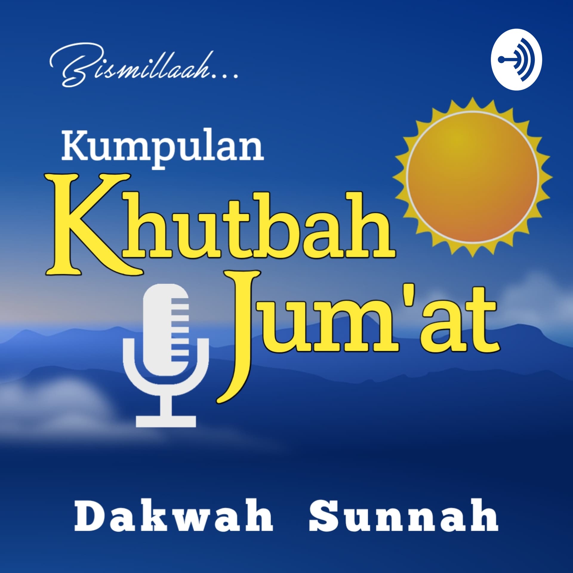 Kumpulan Khutbah Jum'at Pilihan Dakwah Sunnah - Podcasts