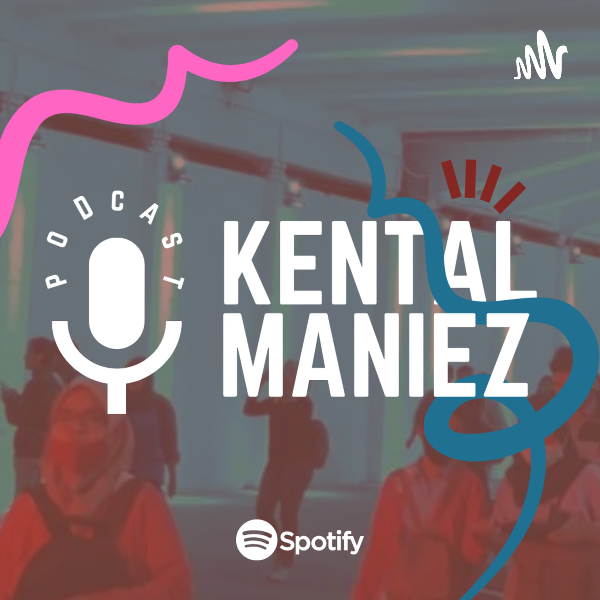 Podcast Kental Maniez - Podcasts