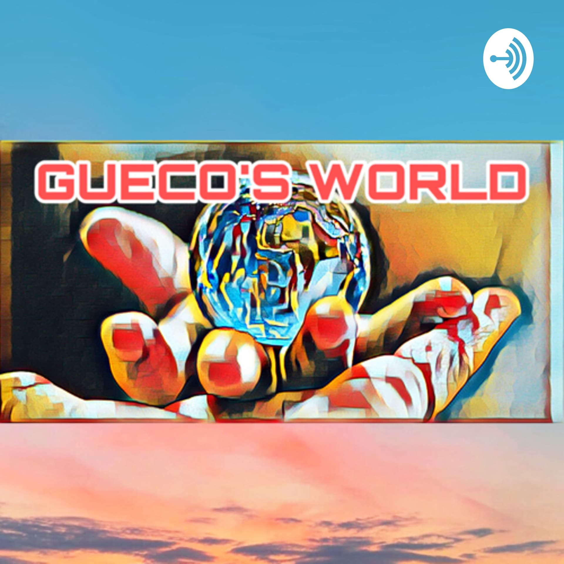 Gueco’s World - Podcasts