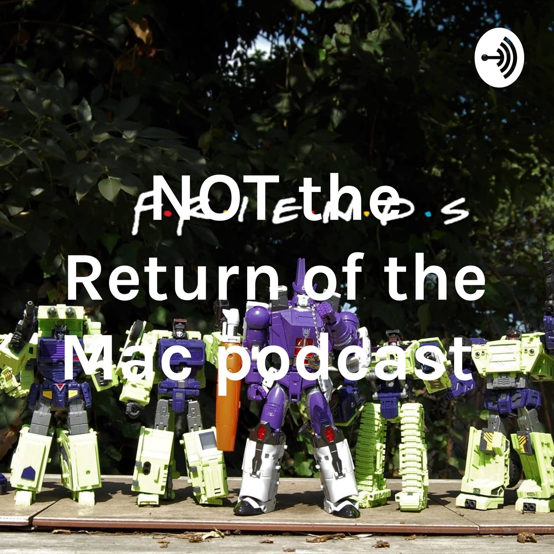 NOT the Return of the Mac podcast - Podcasts
