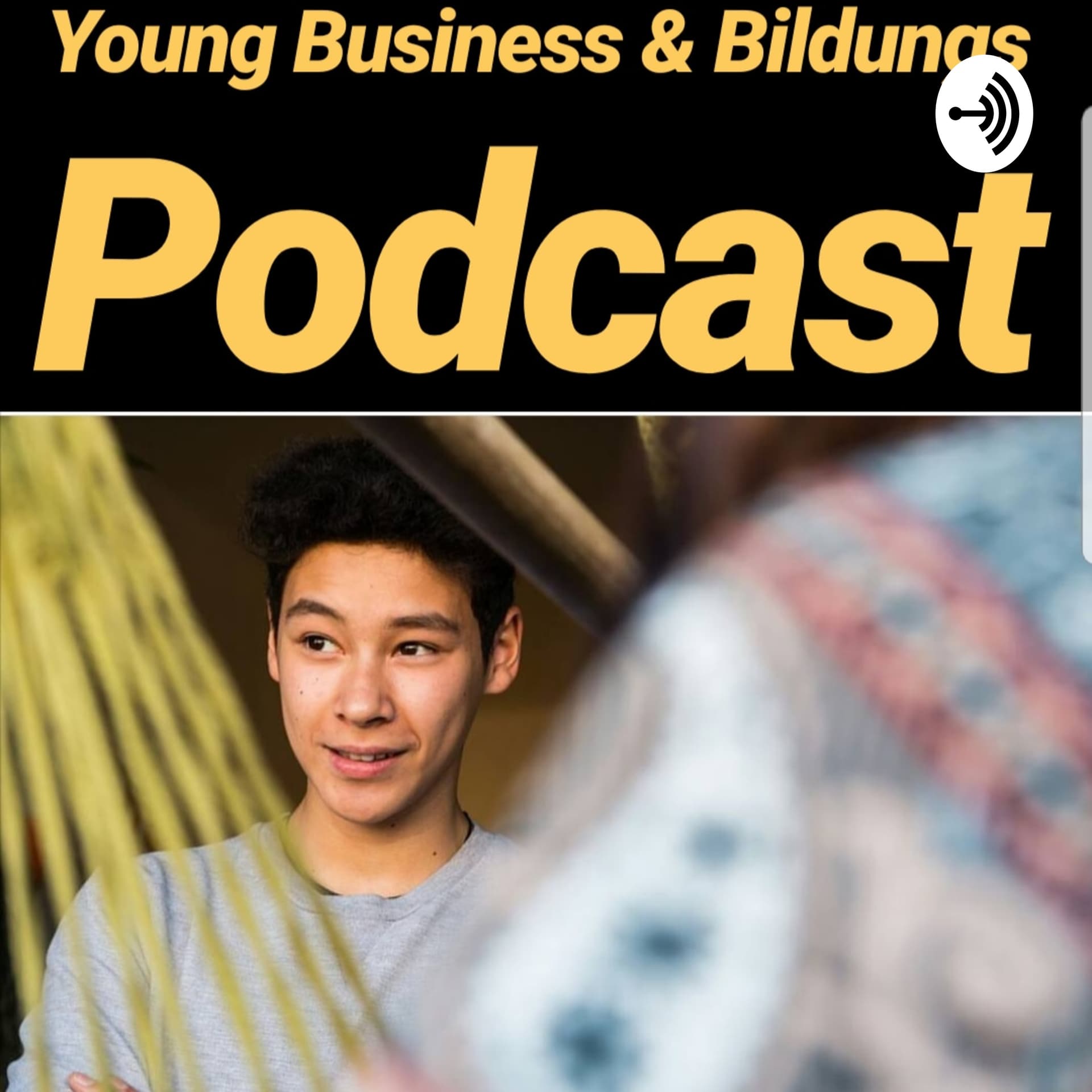 Young Business & Bildungs Podcast - Podcasts