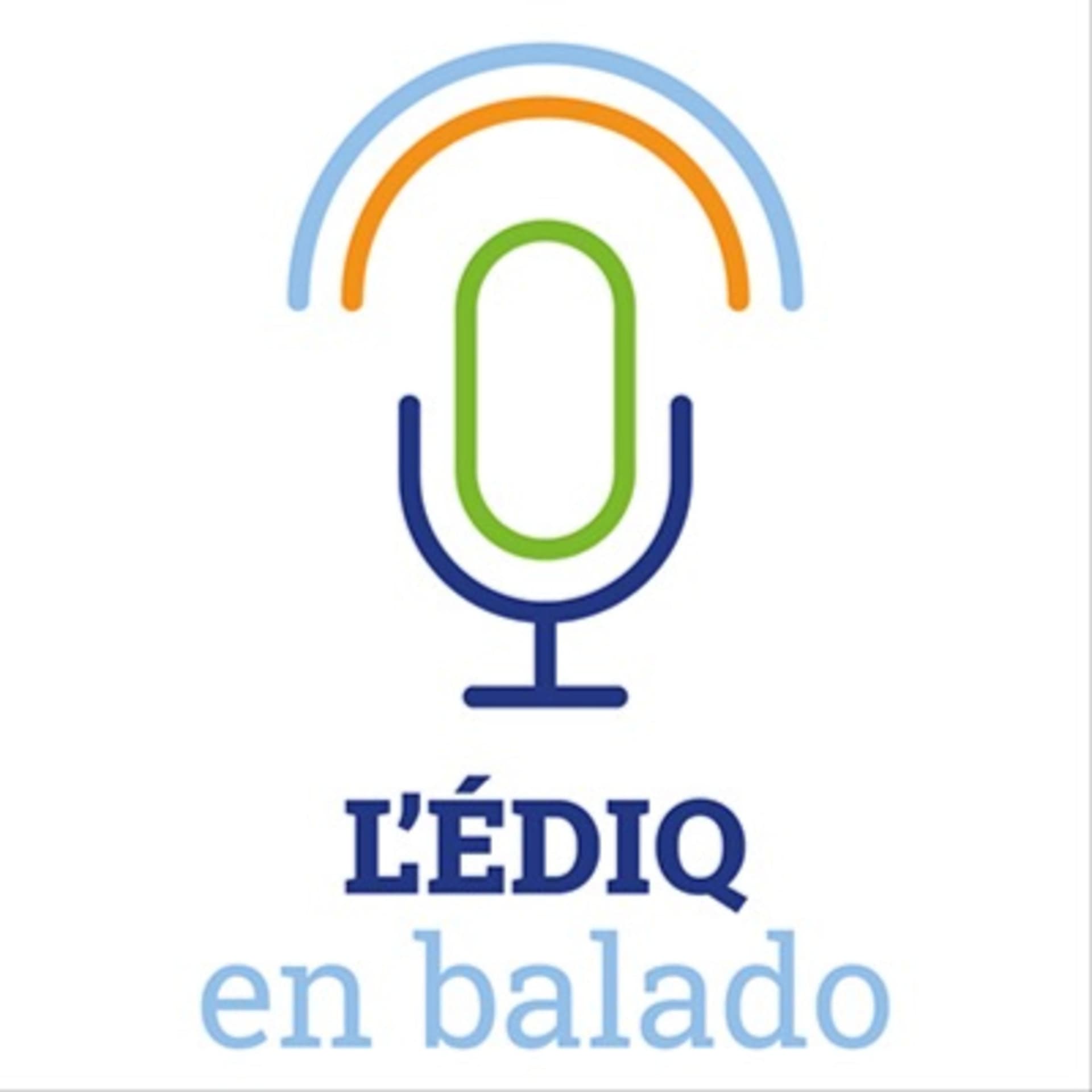 L'ÉDIQ en balado - Podcasts