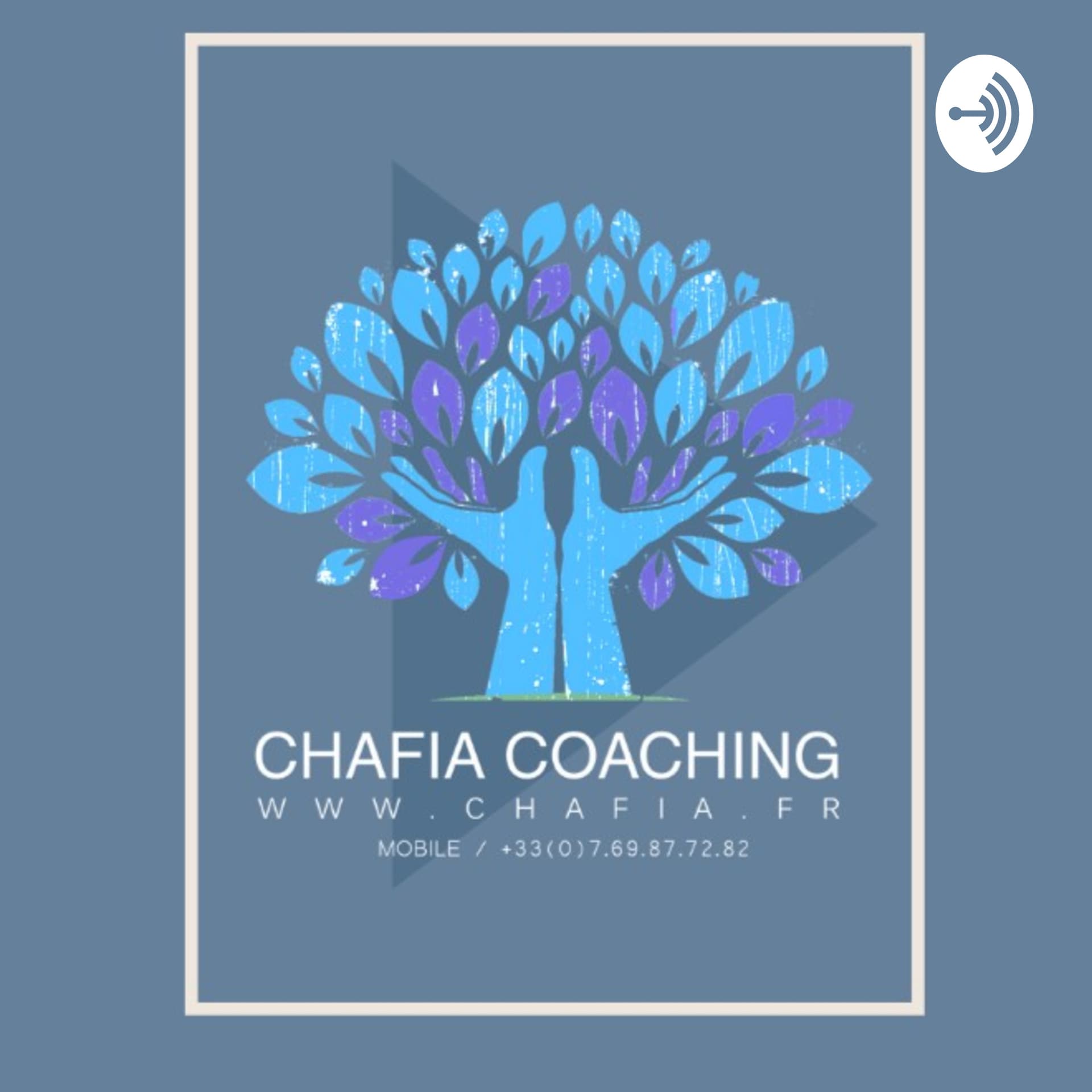 Chafia Coaching podcasts - Podcasts