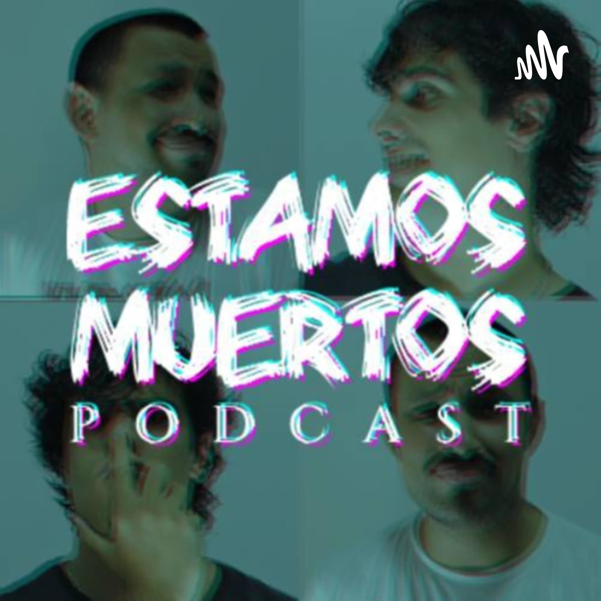 Estamos muertos - Podcasts