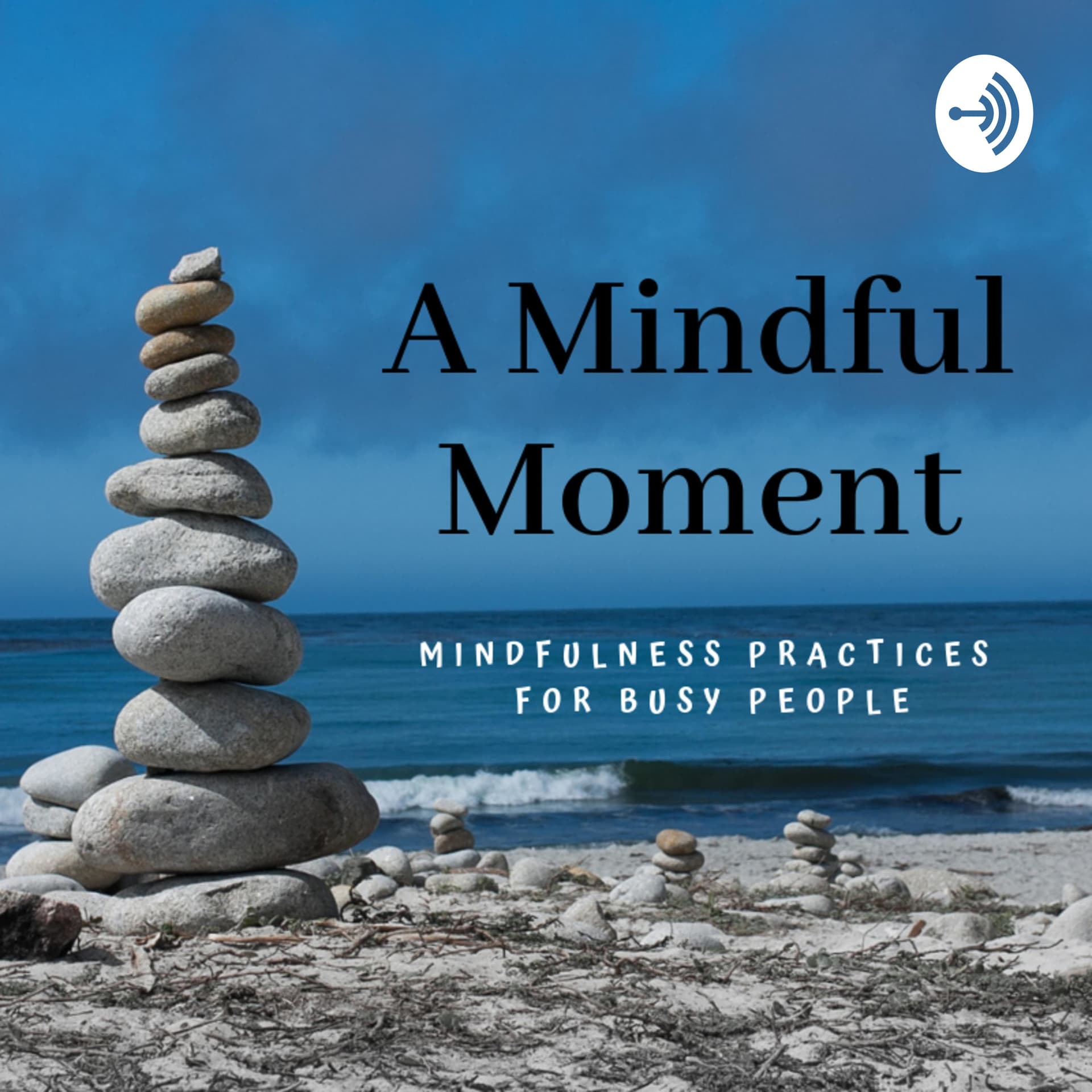 A Mindful Moment - Podcasts