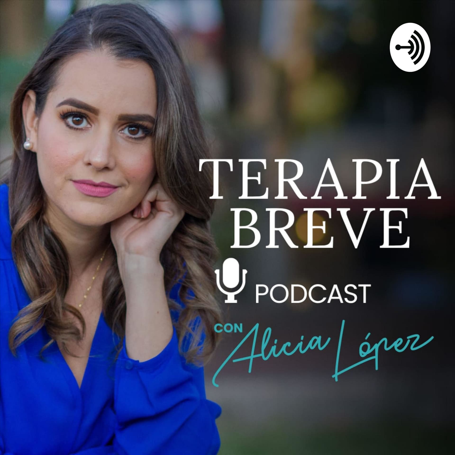 Terapia Breve con Alicia López - Podcasts
