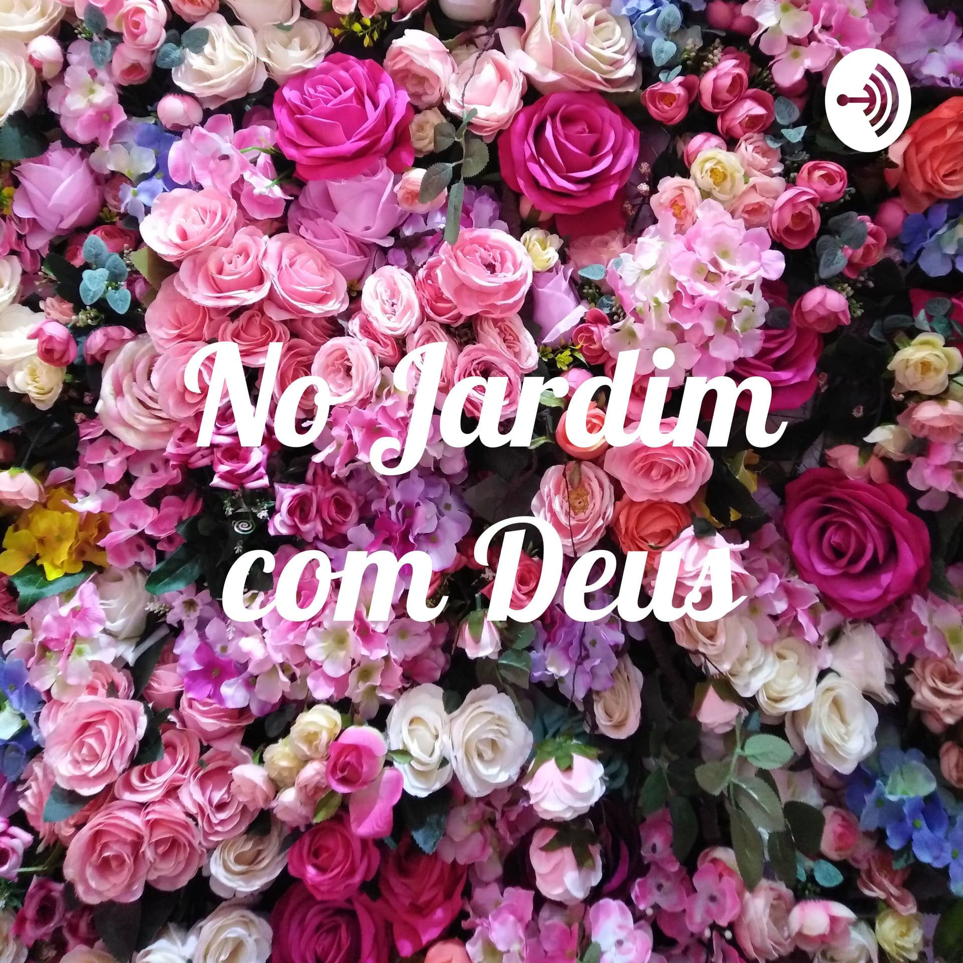 No Jardim com Deus - Podcasts