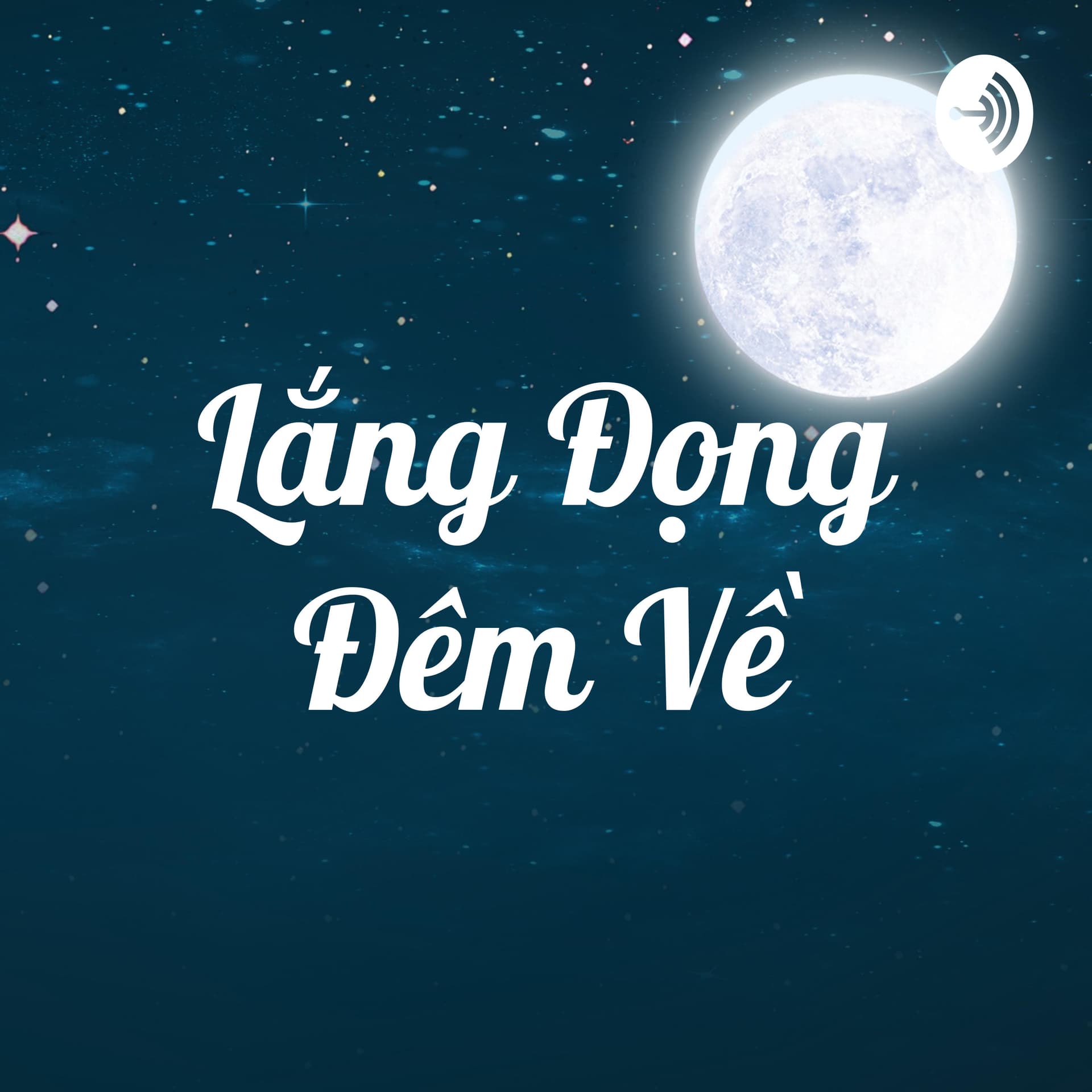 Lắng Đọng Đêm Về - Podcasts