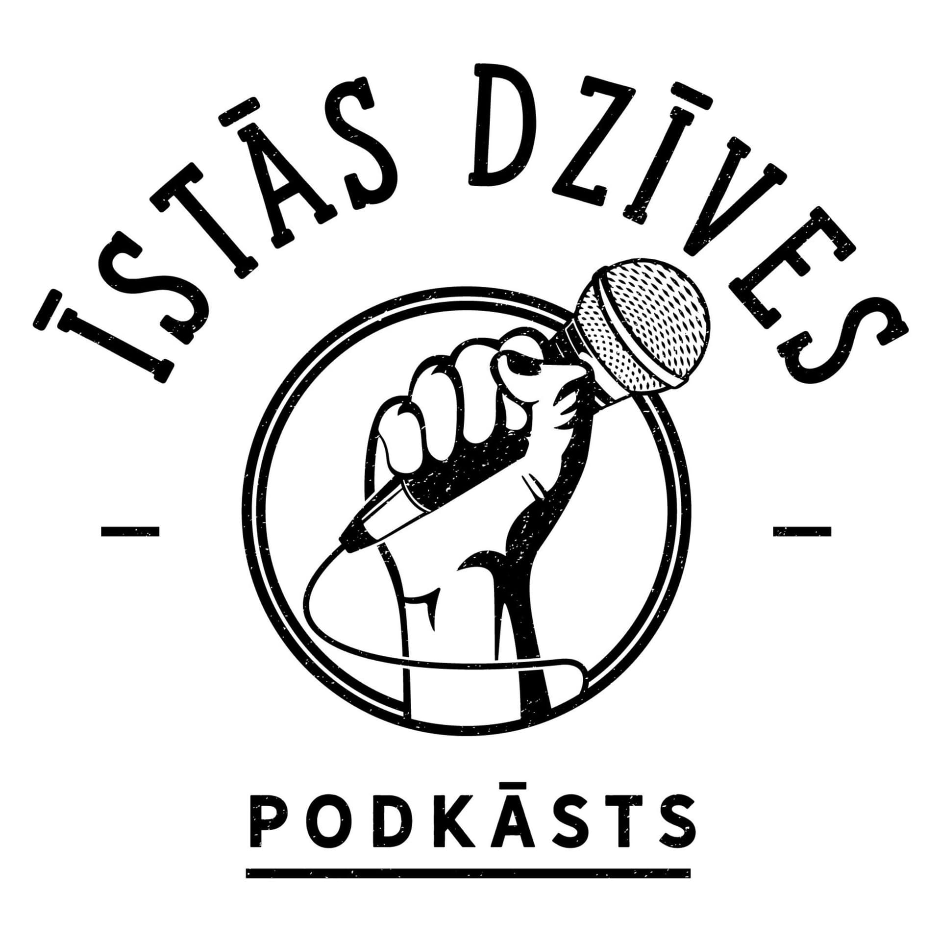 Īstās Dzīves Podkāsts - Podcasts