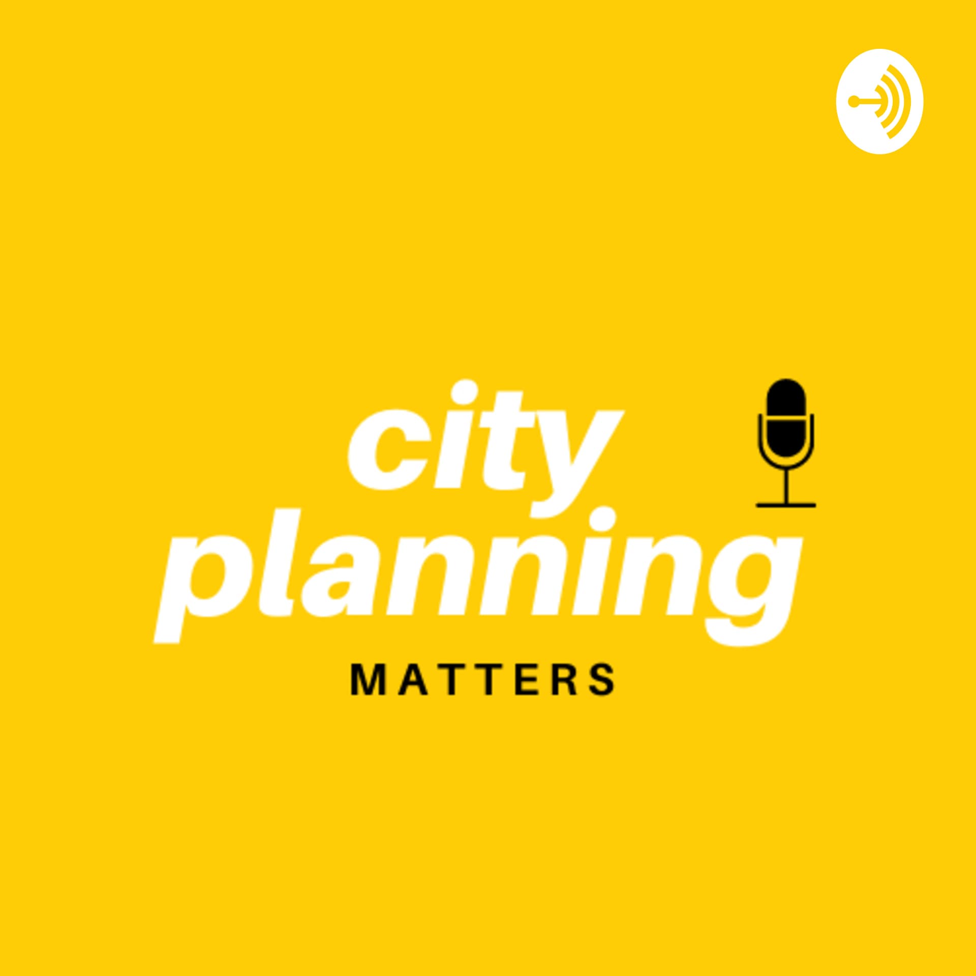 City Planning Matters - Podcasts
