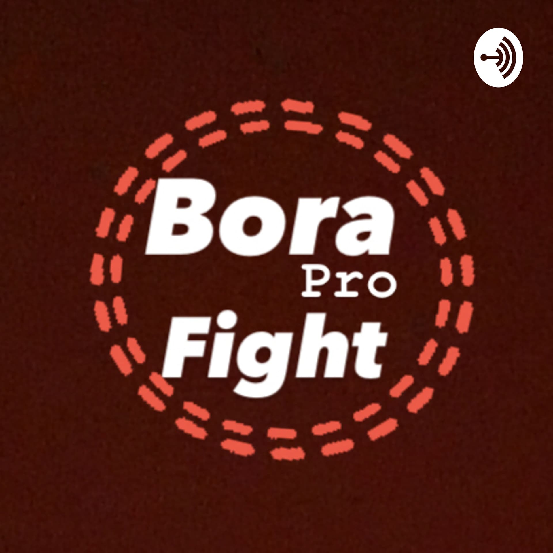 Bora pro fight - Podcasts