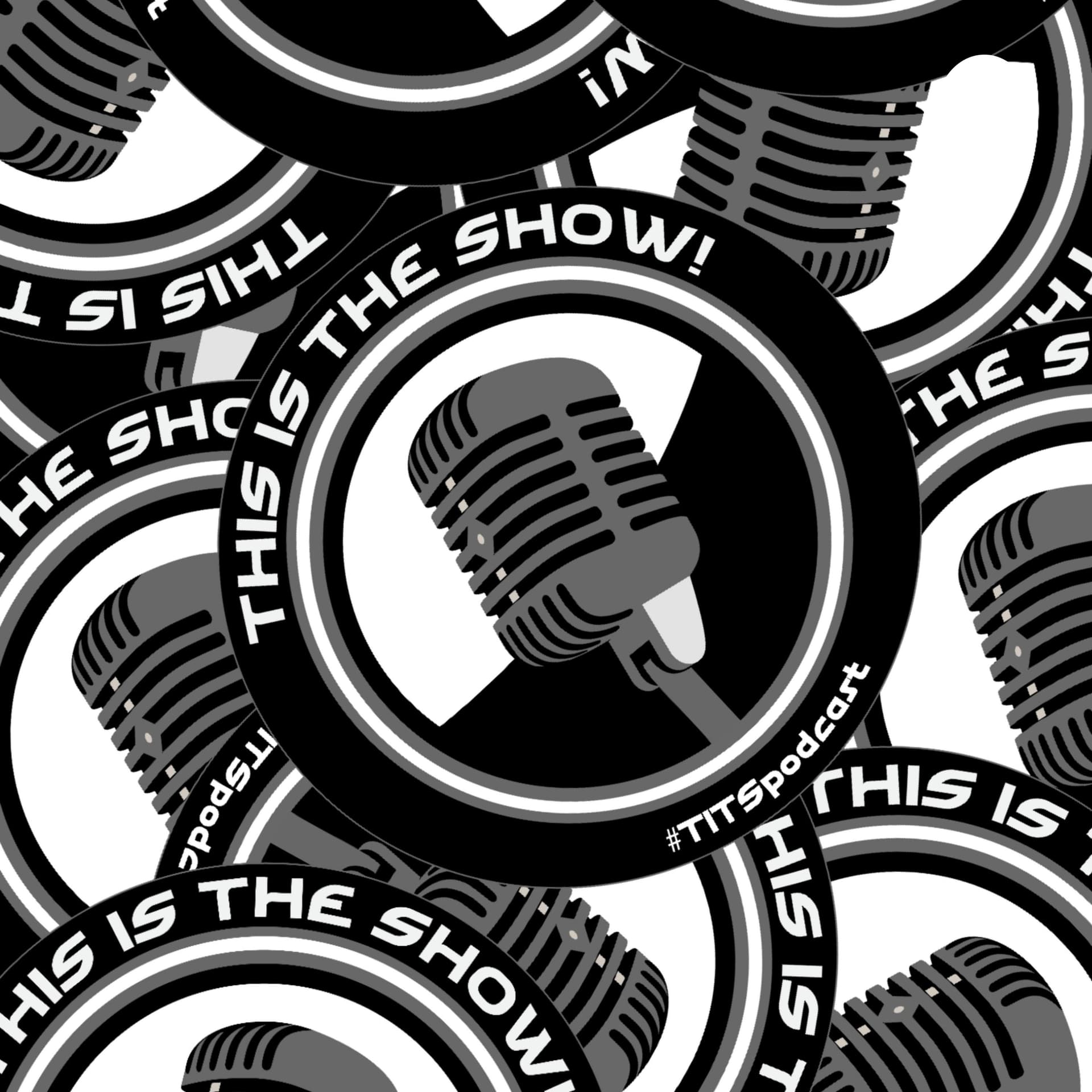 This is The Show! #TITSpodcast - Podcasts