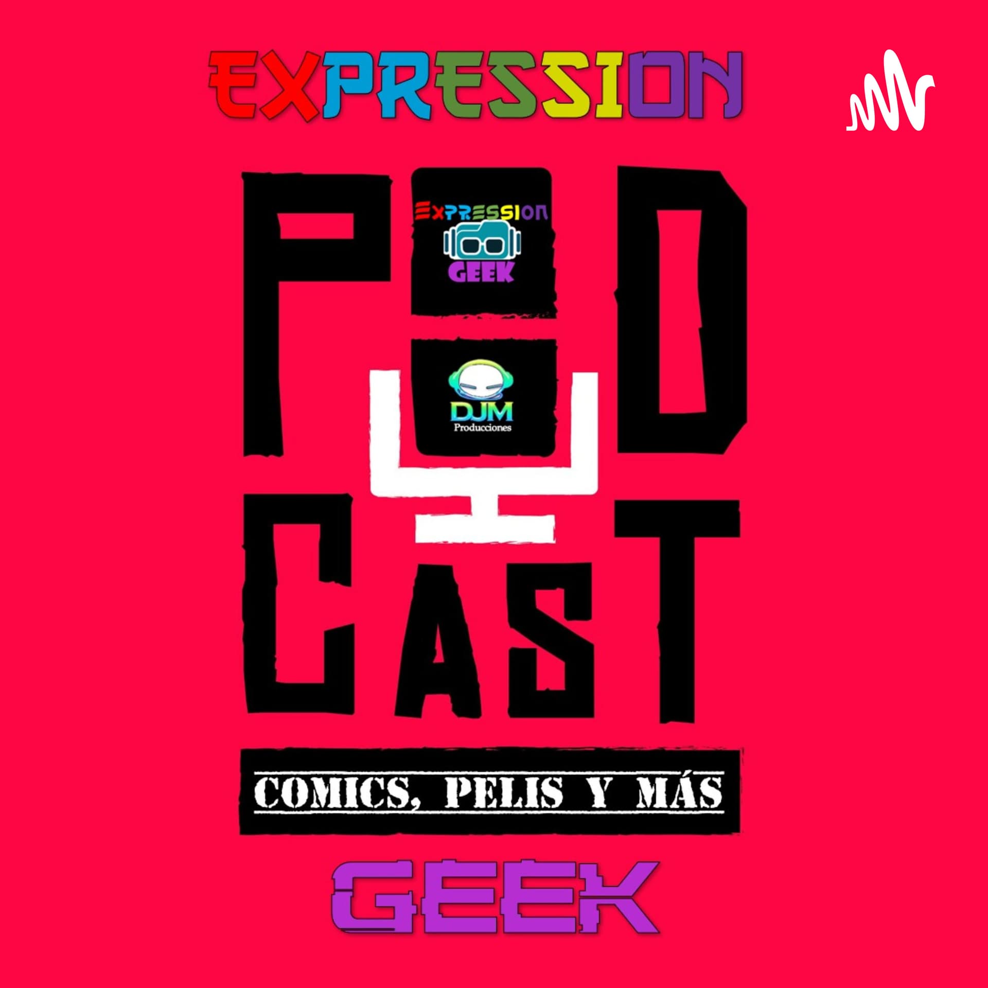 Expression Geek El Podcast - Podcasts