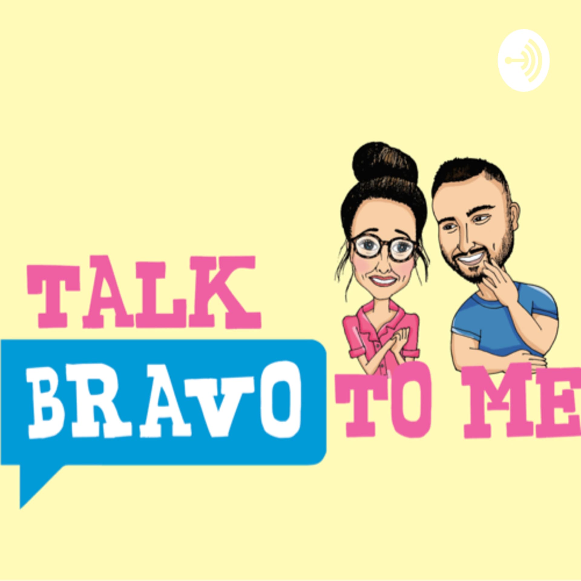 Talk Bravo To Me - Podcasts