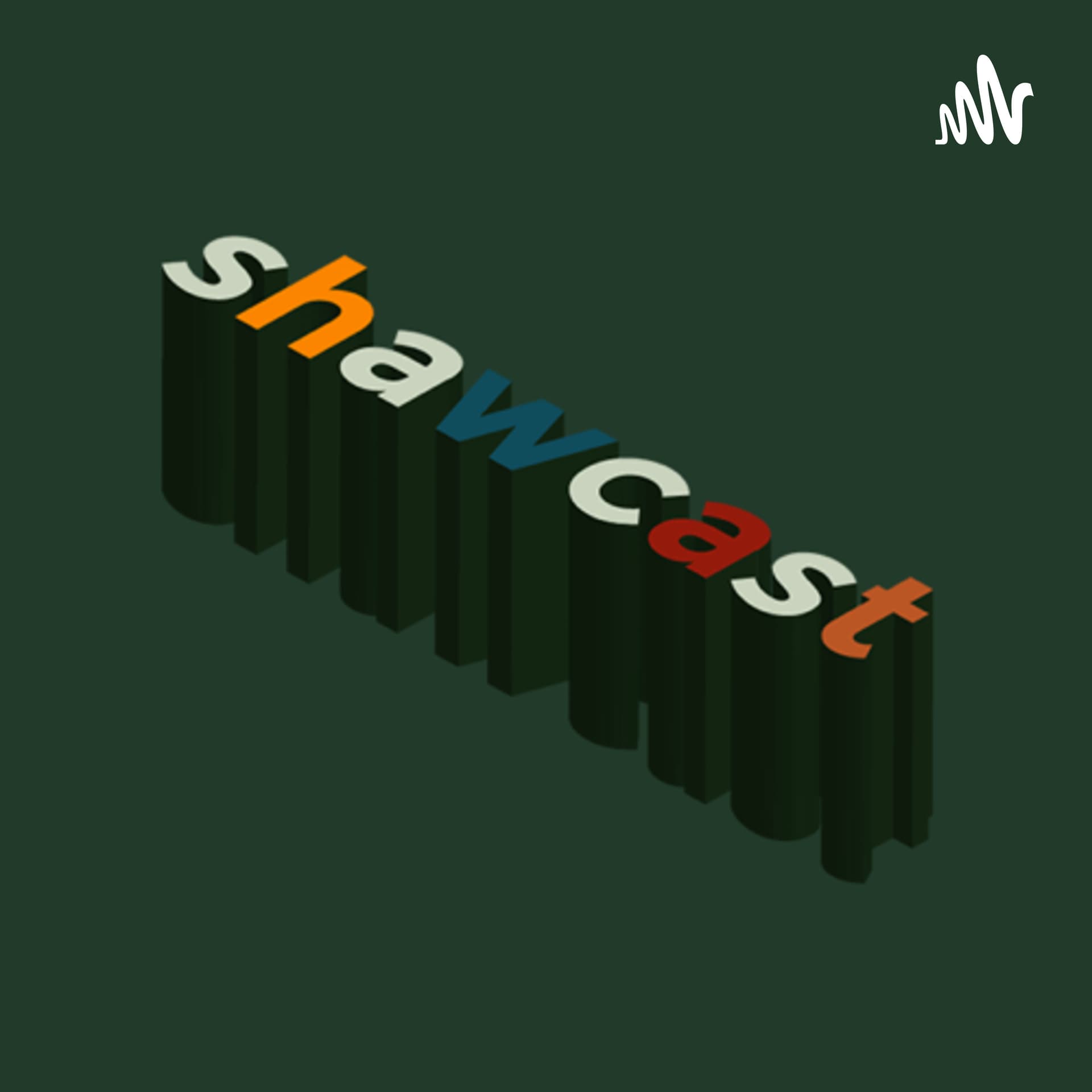 shawcast - Podcasts