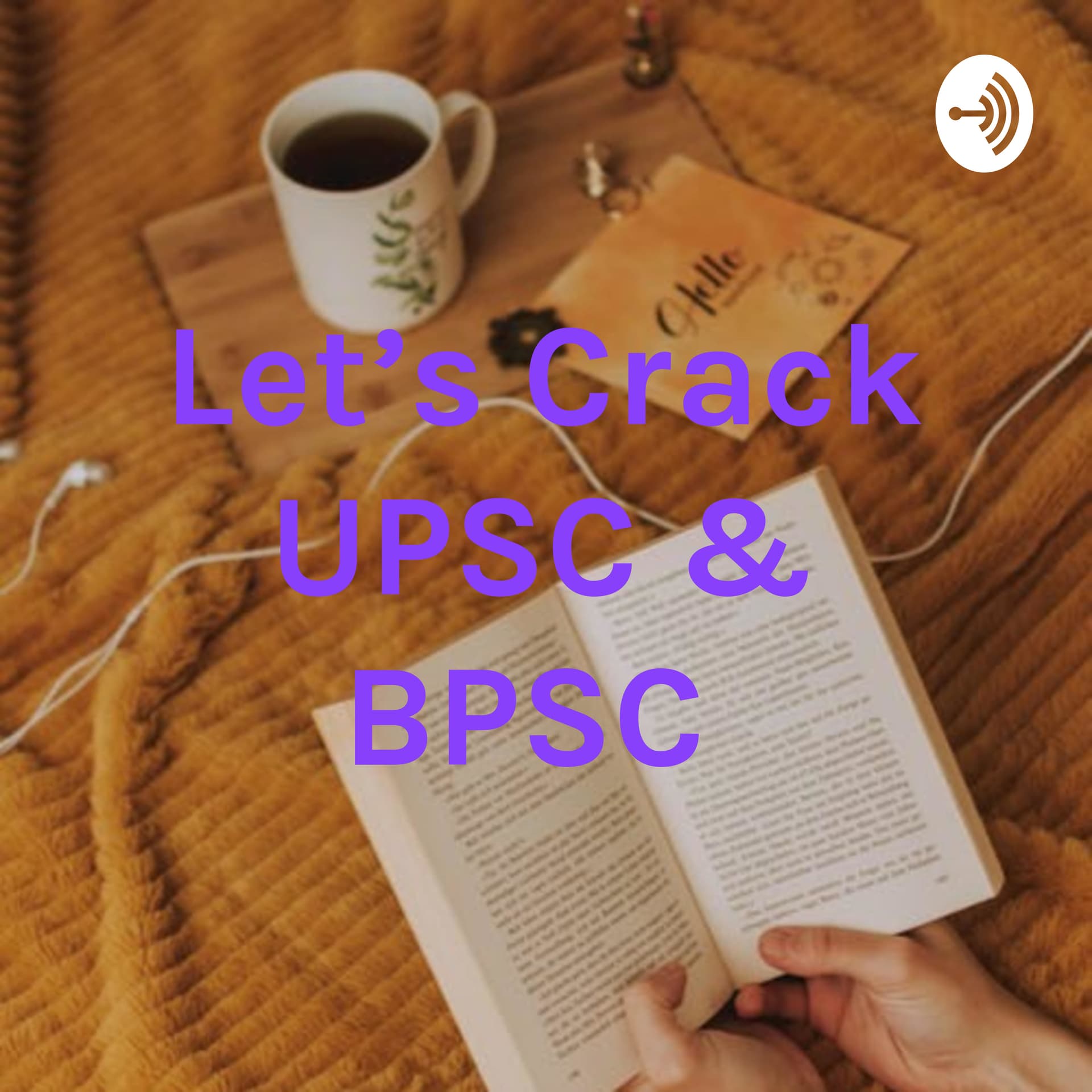 Let's Crack UPSC / BPSC /EPFO, Just Explore India & World - Podcasts