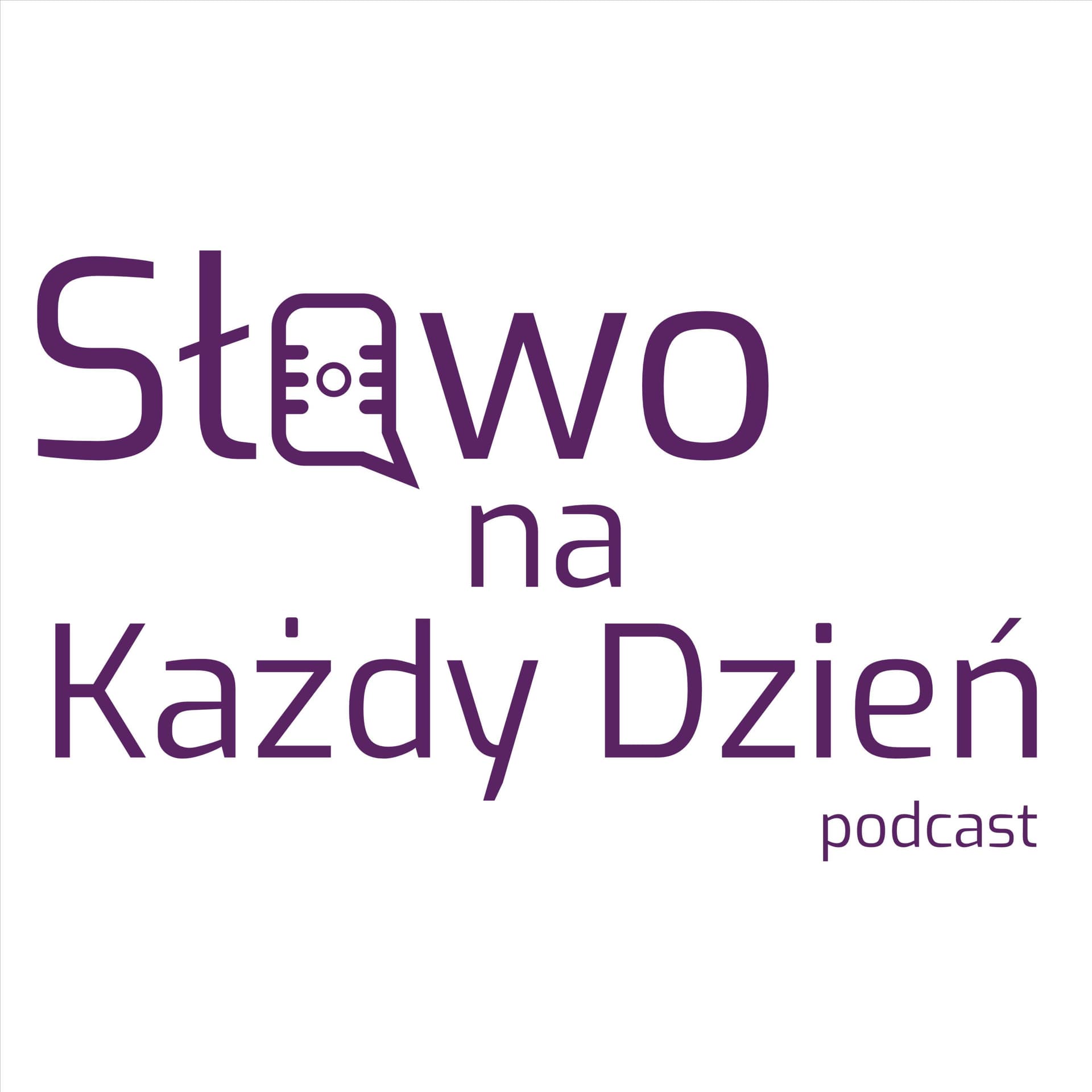 Słowo na Każdy Dzień - Podcasts