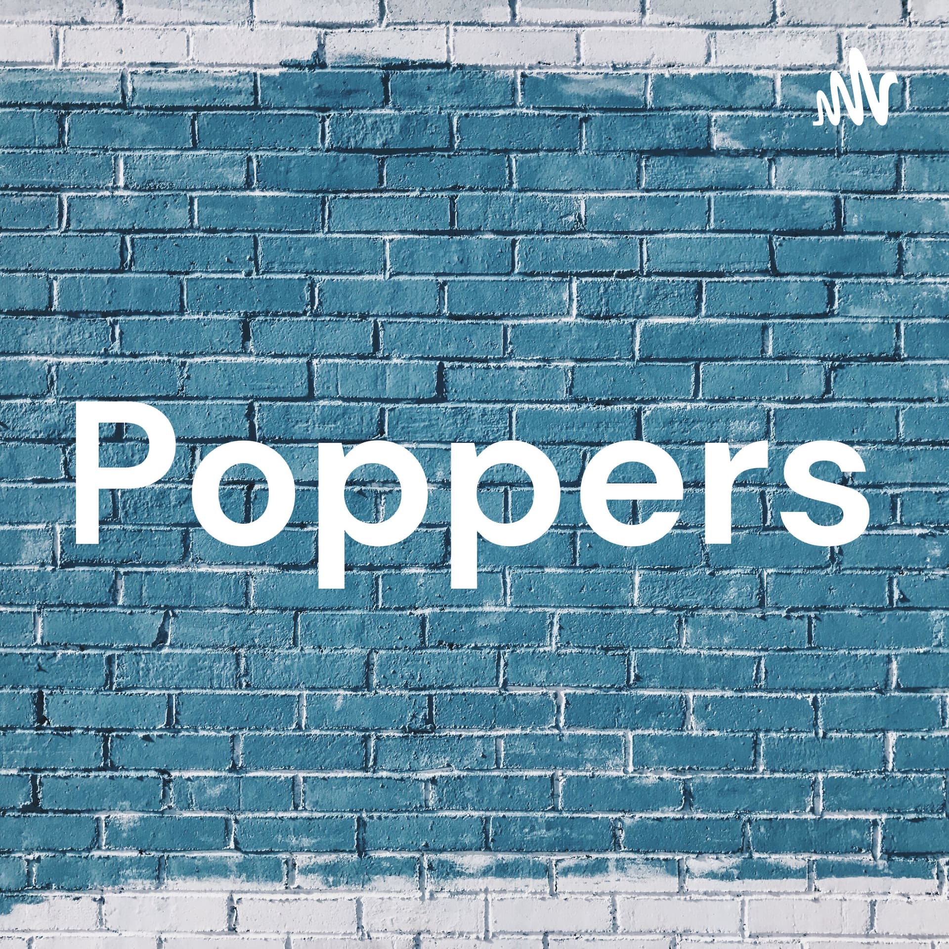 Poppers - Podcasts