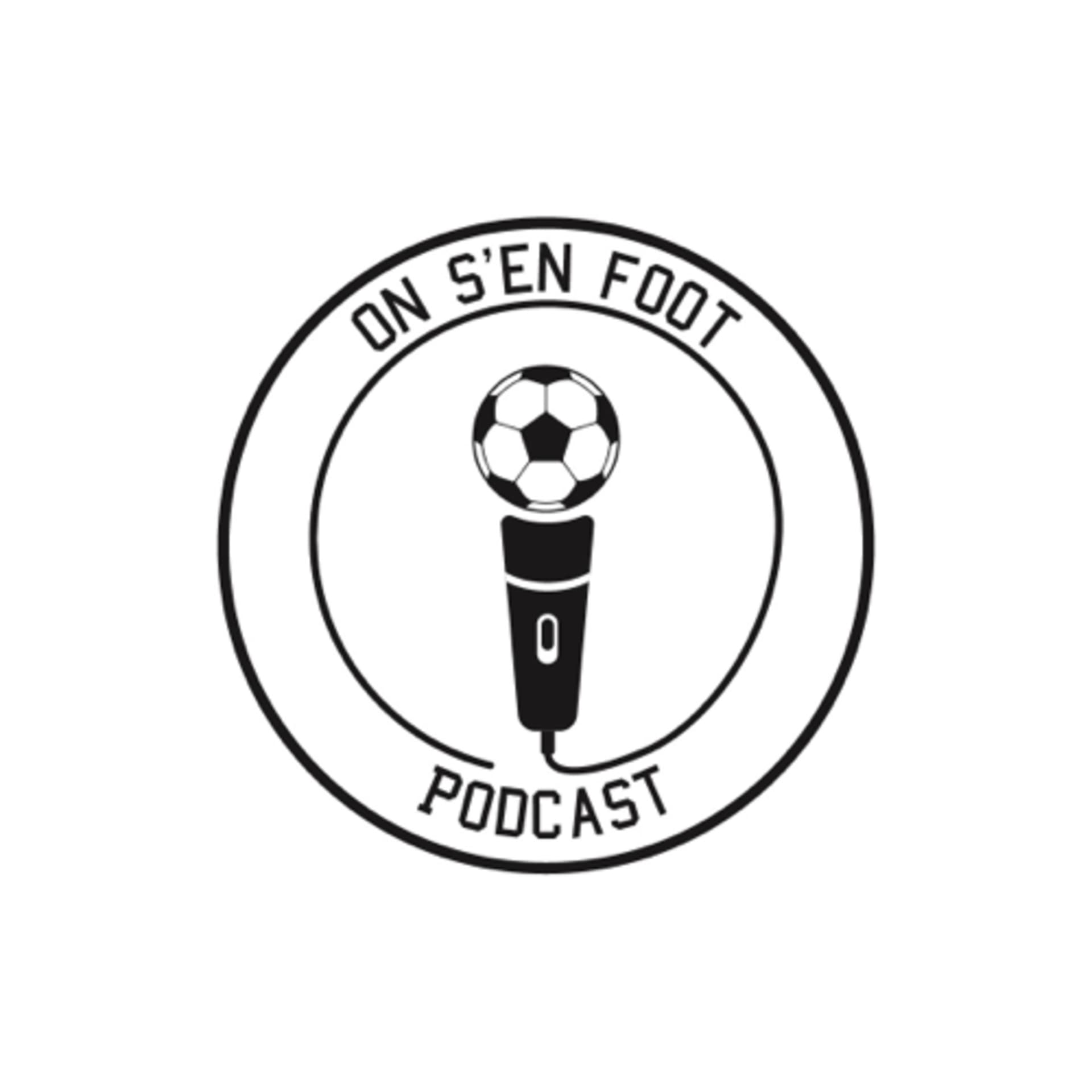 On s'en FOOT - Podcasts