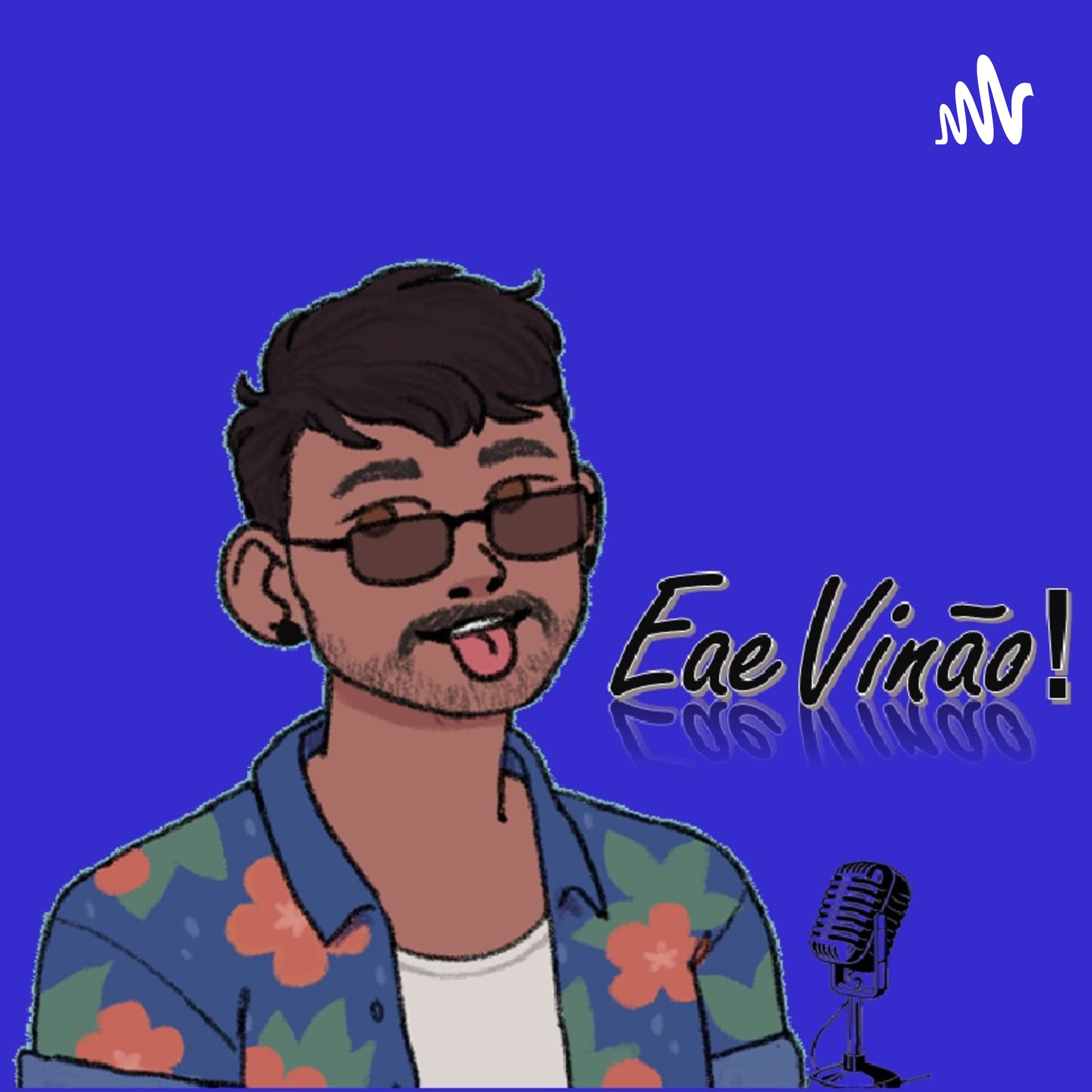 Eae Vinão - Podcasts