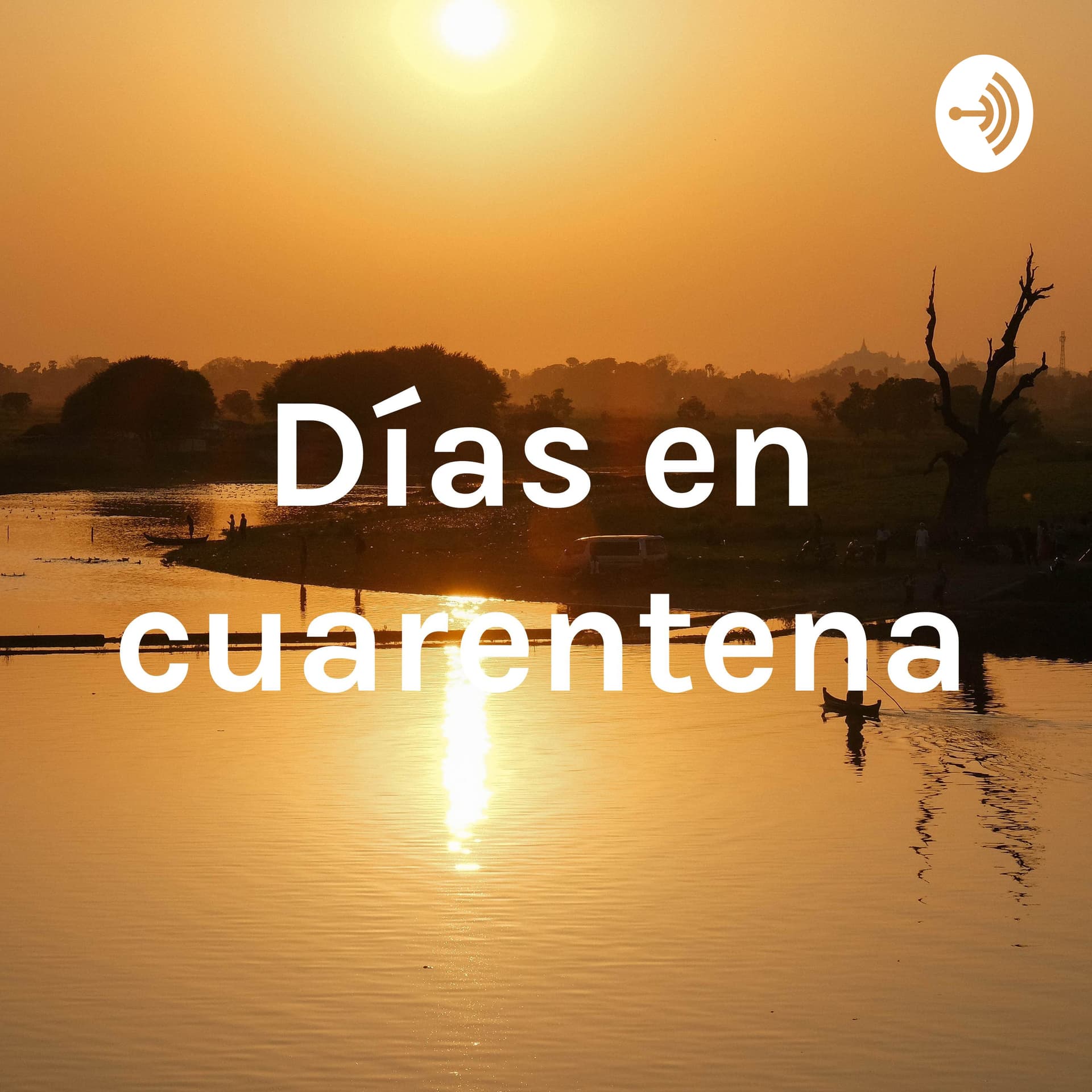 Días en cuarentena - Podcasts