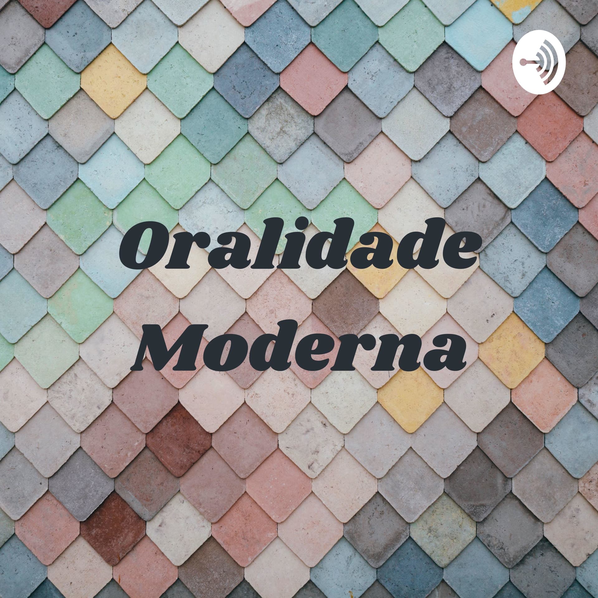 Oralidade Moderna: Amplificando vozes ancestrais - Podcasts