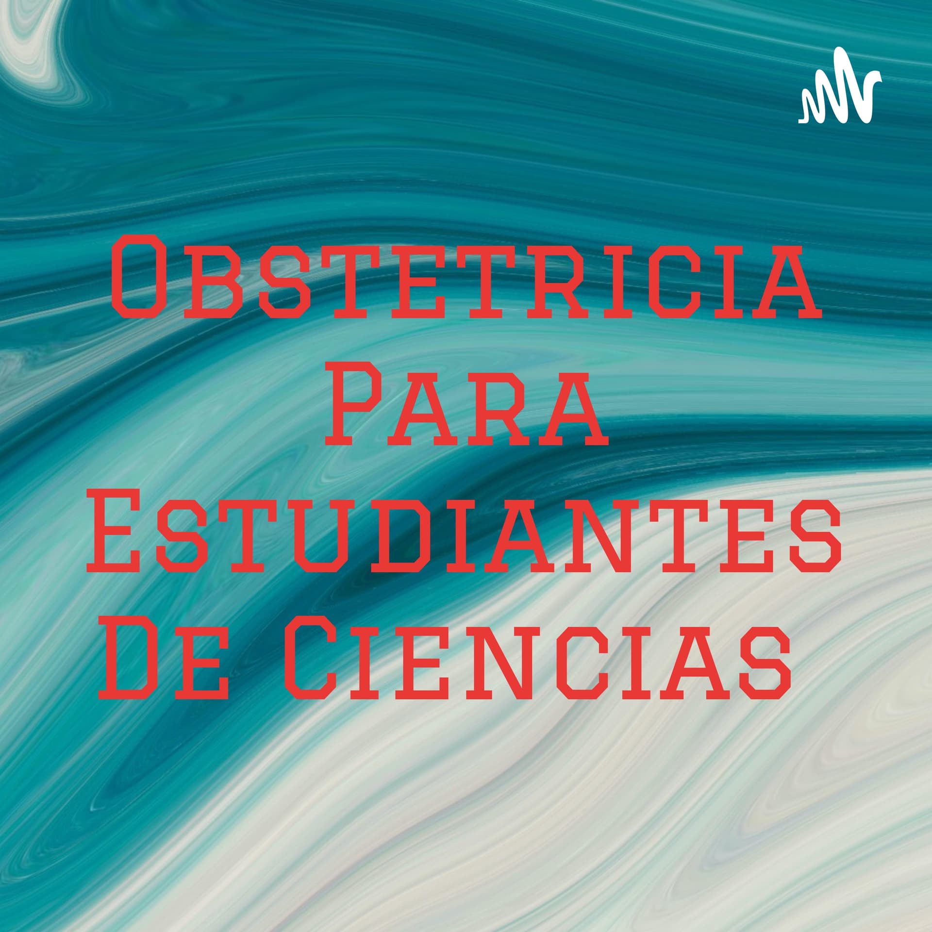 Medicina Para Estudiantes Colapsados - Podcasts