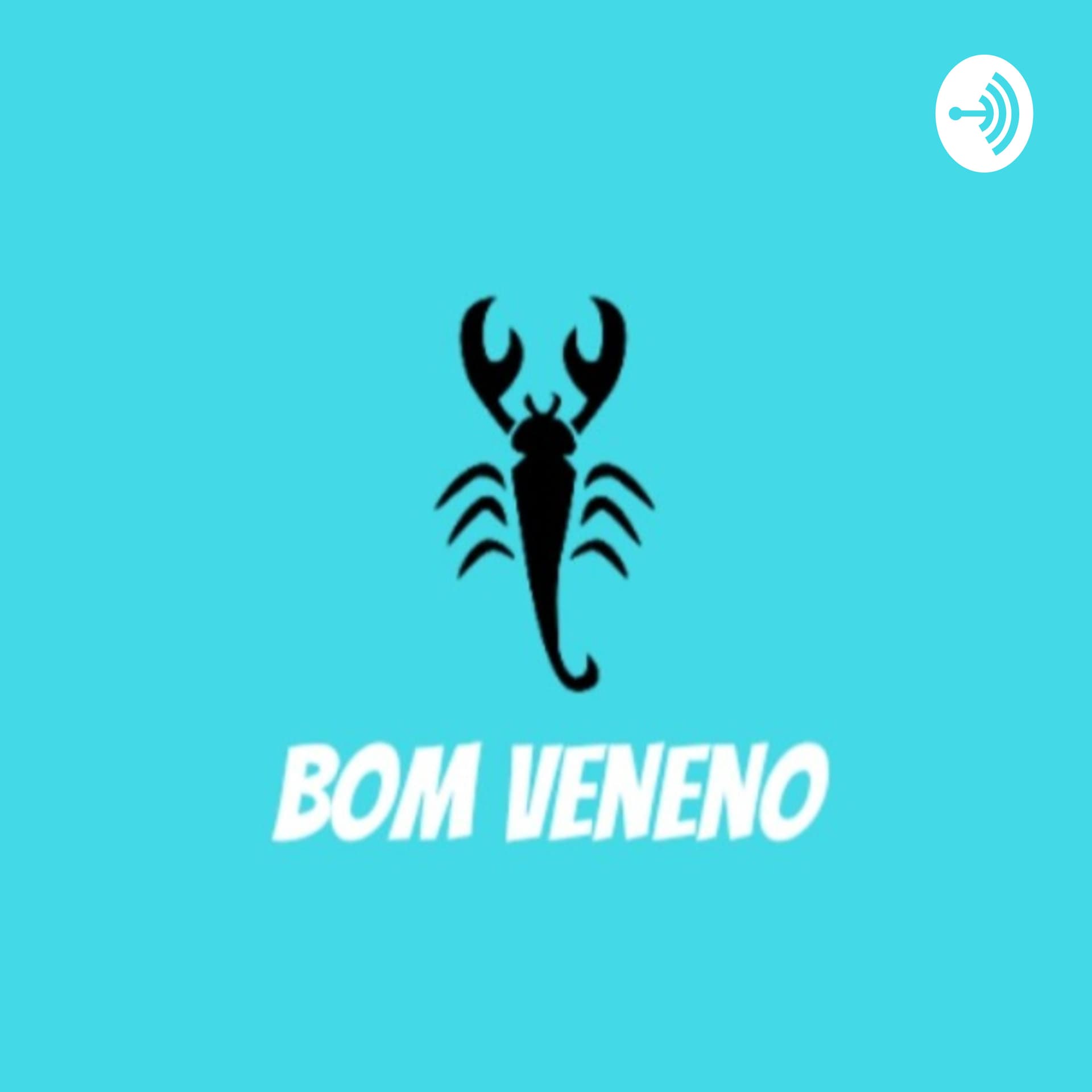 Bom Veneno - Podcasts