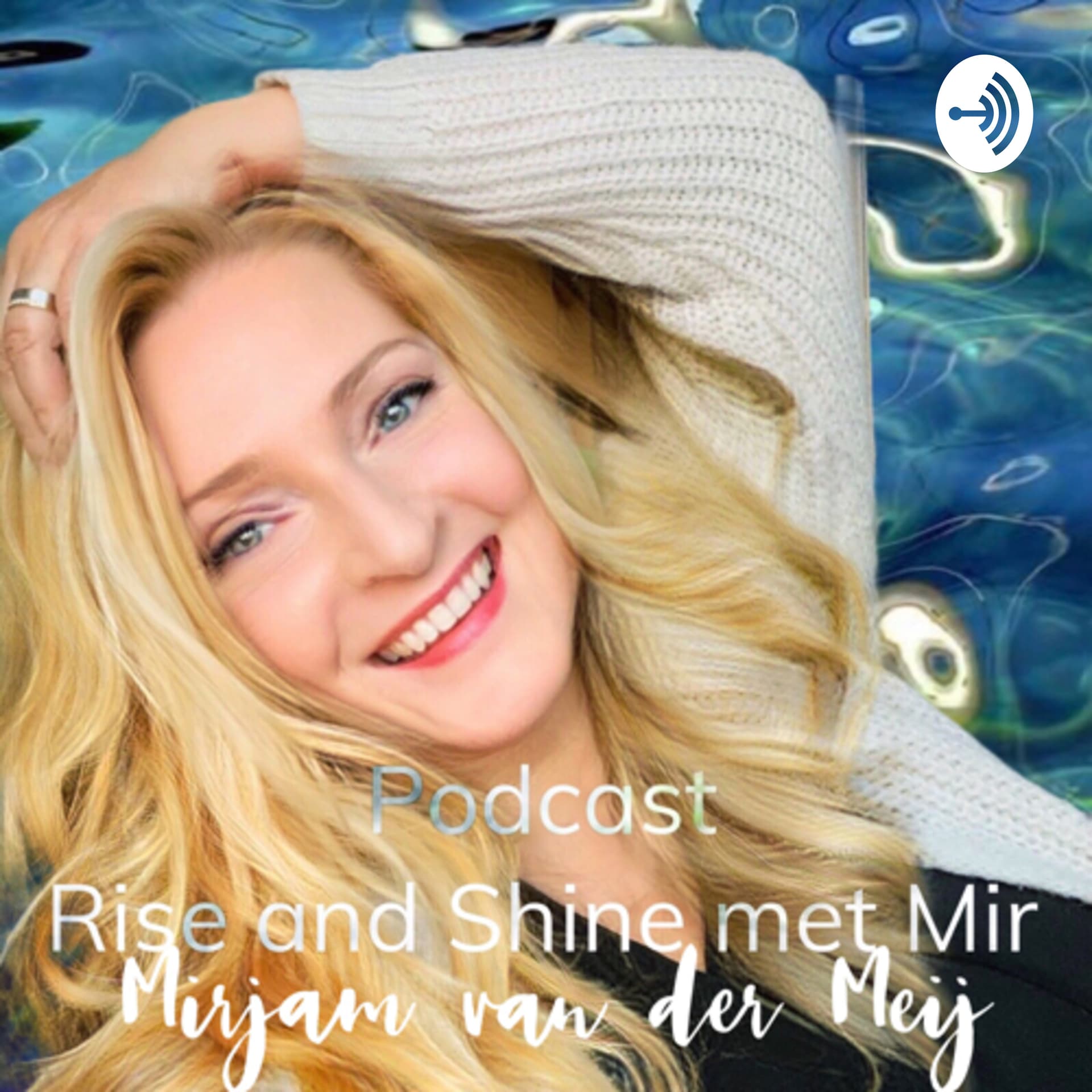 ⭐️ Rise and Shine met Mir ⭐️ - Podcasts