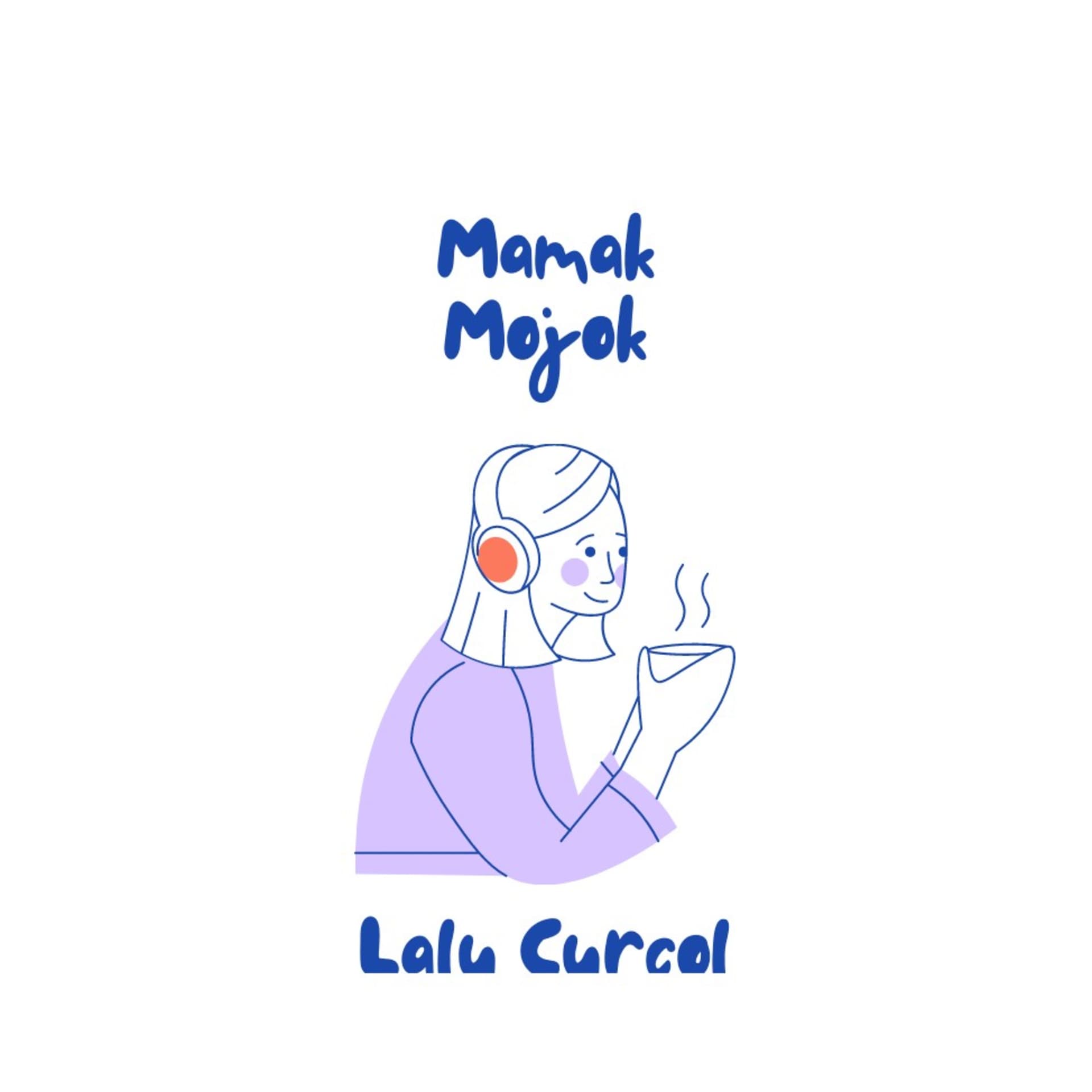 Mamak Mojok - Podcasts