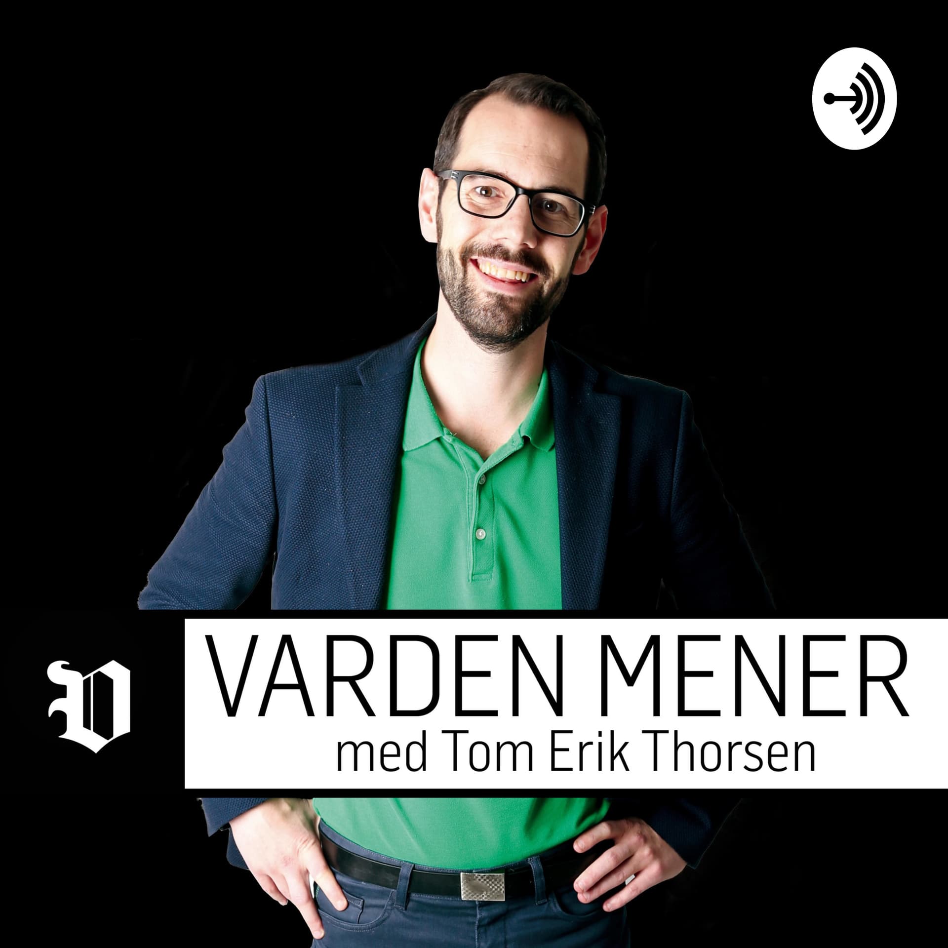 Varden mener med Tom Erik Thorsen - Podcasts