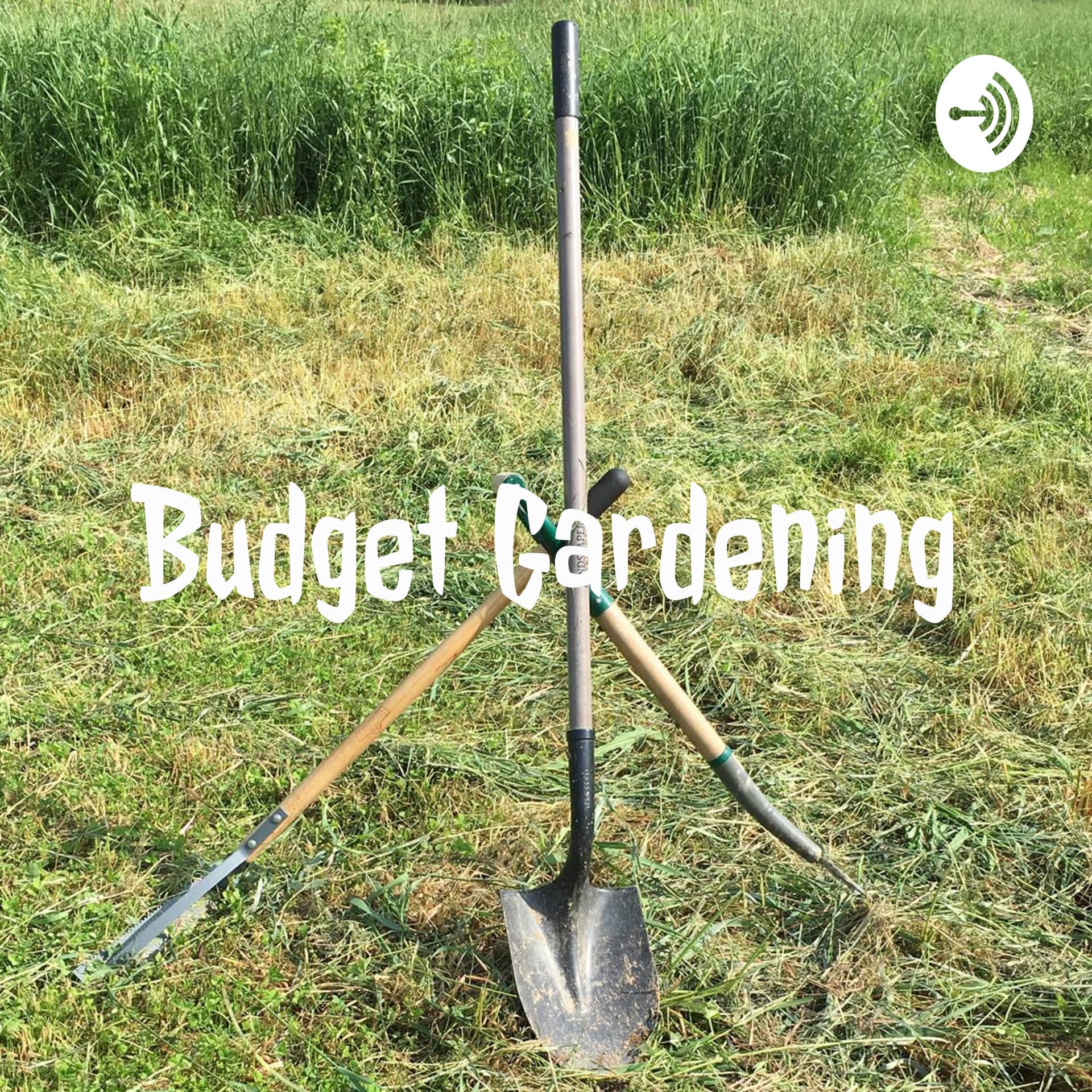 Budget Gardening - Podcasts