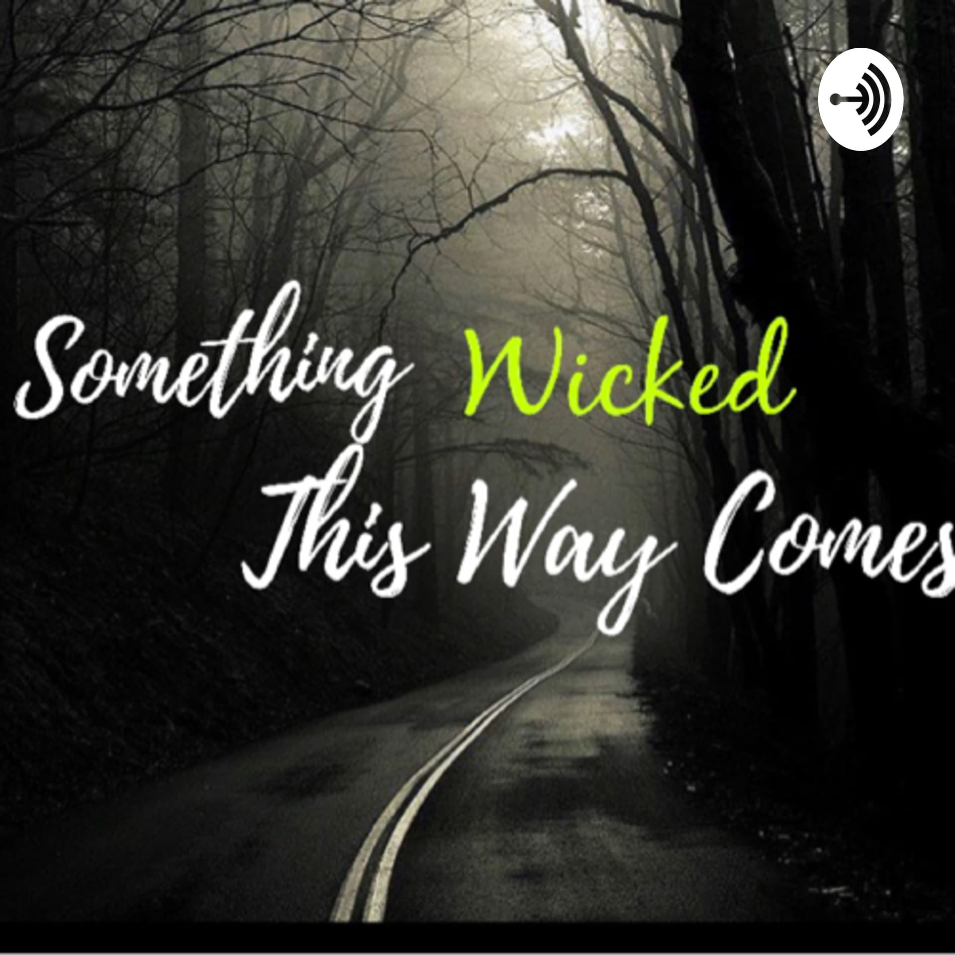 Something Wicked This Way Comes