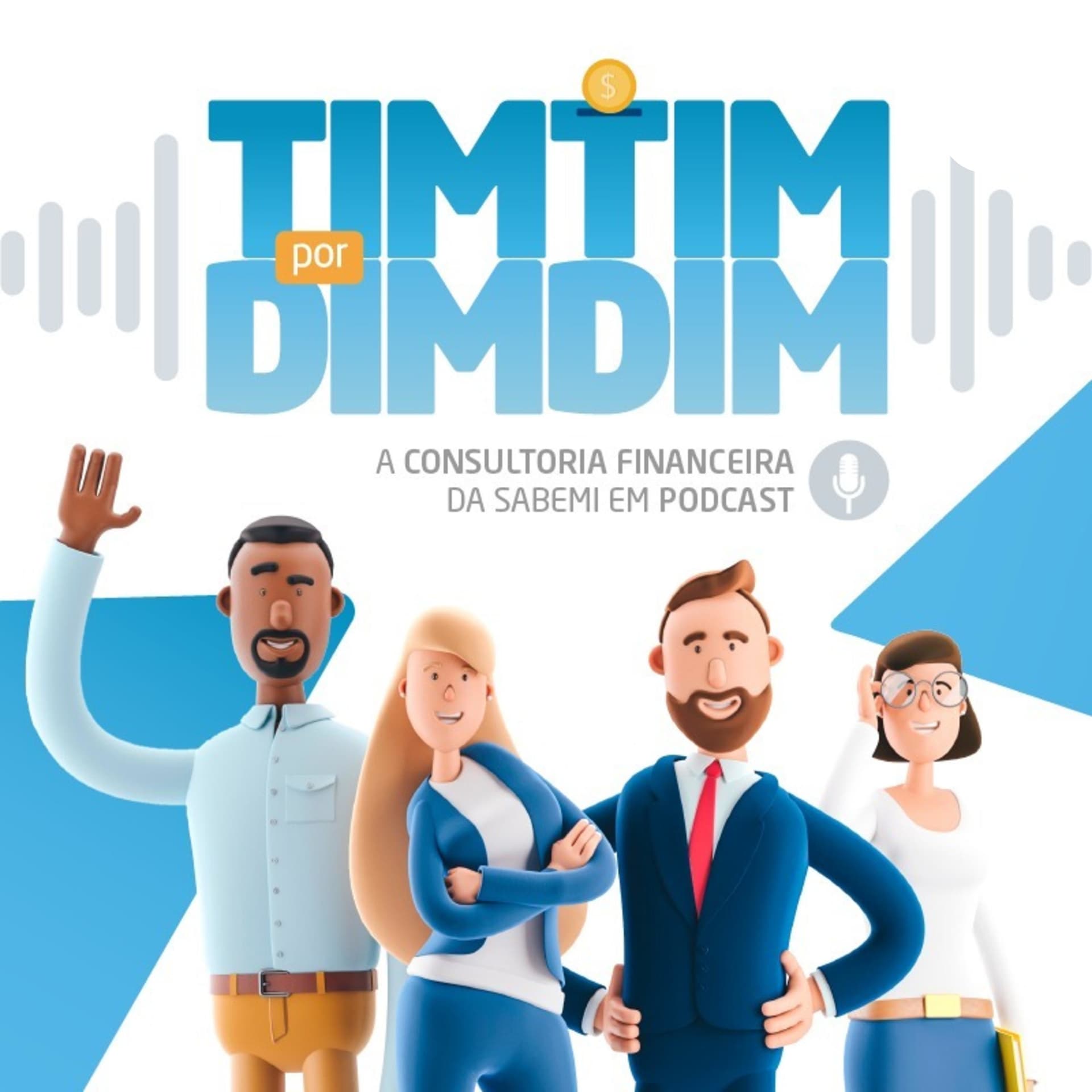 TIMTIM POR DIMDIM - Podcasts